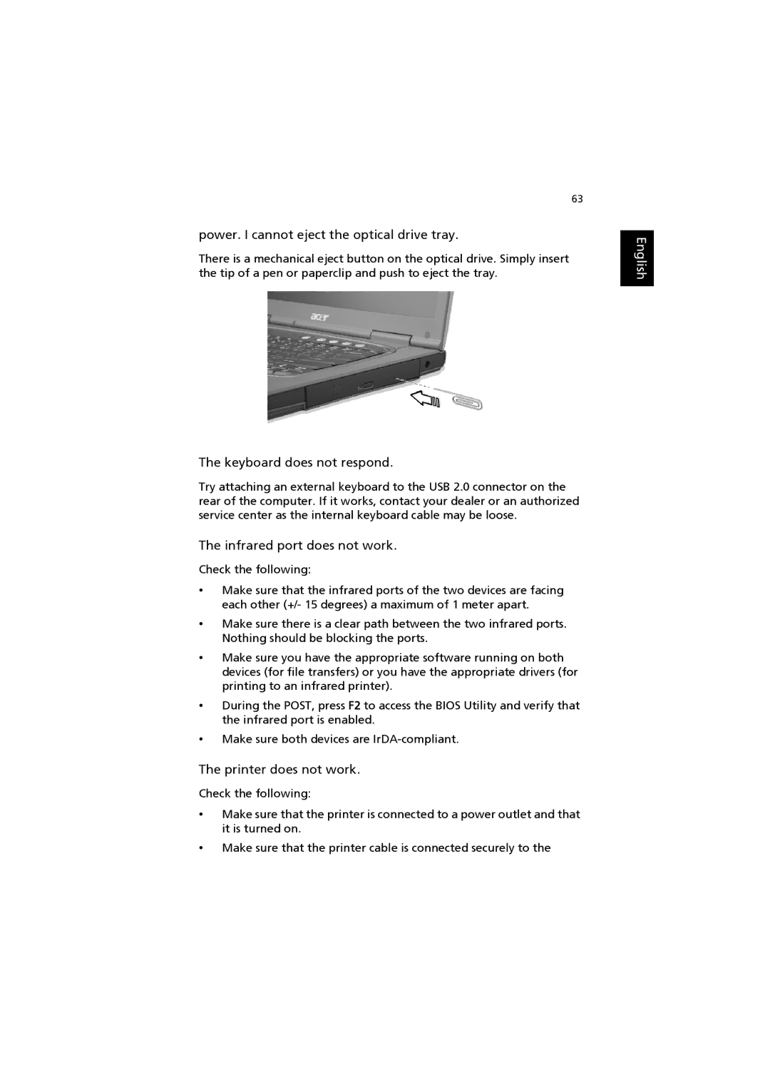 Acer 6000 Series Power. I cannot eject the optical drive tray, Keyboard does not respond, Infrared port does not work 