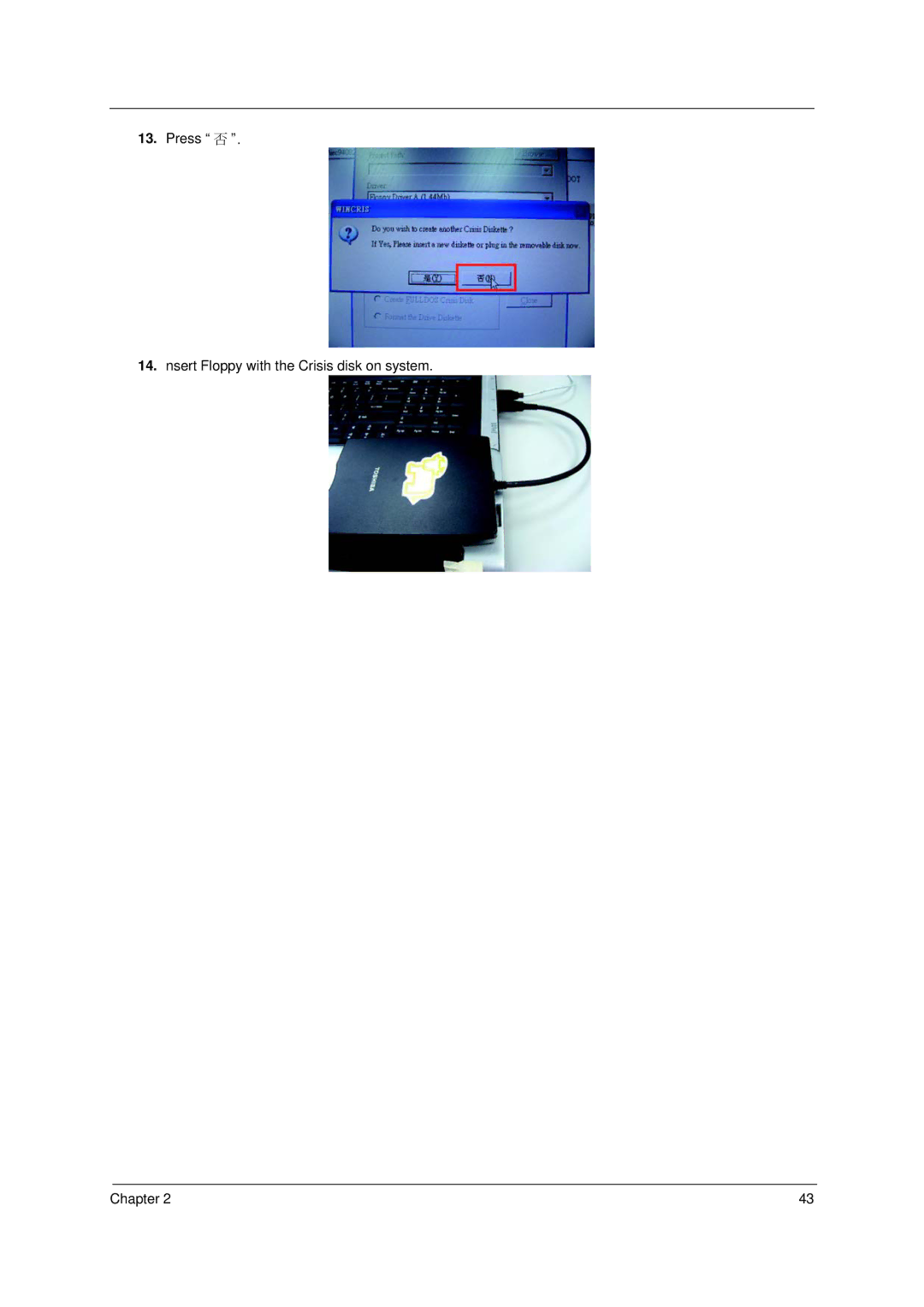 Acer 6293 manual Press 否 Nsert Floppy with the Crisis disk on system Chapter 