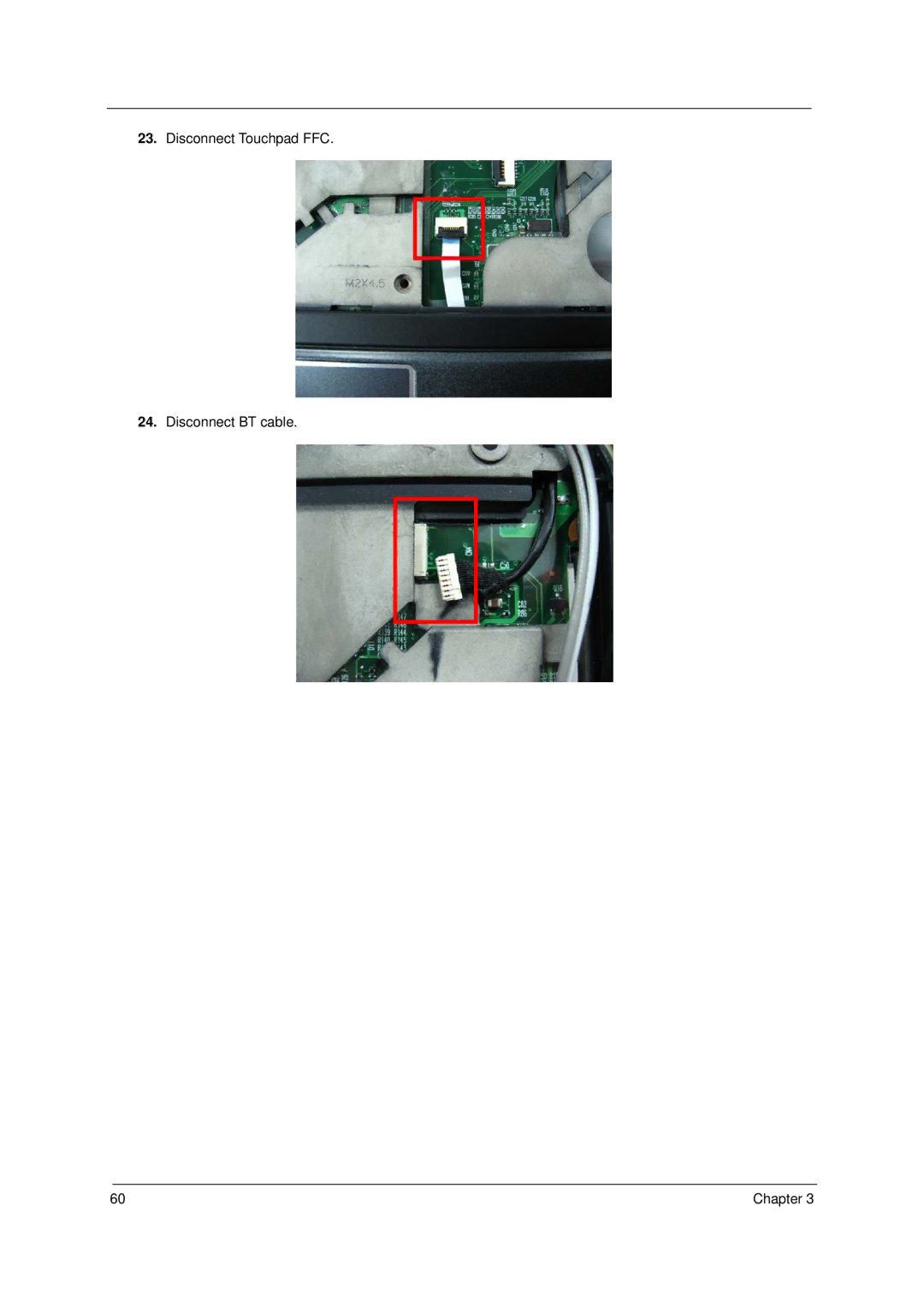 Acer 6293 manual Disconnect Touchpad FFC Disconnect BT cable 