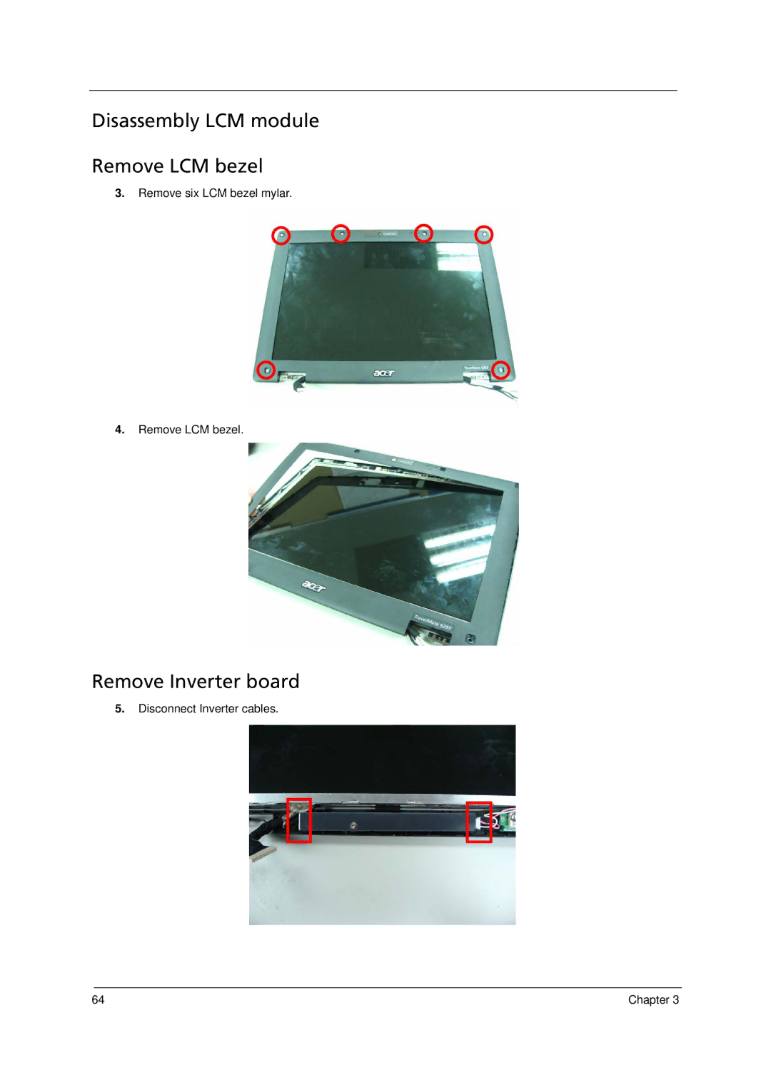 Acer 6293 manual Disassembly LCM module Remove LCM bezel, Remove Inverter board 