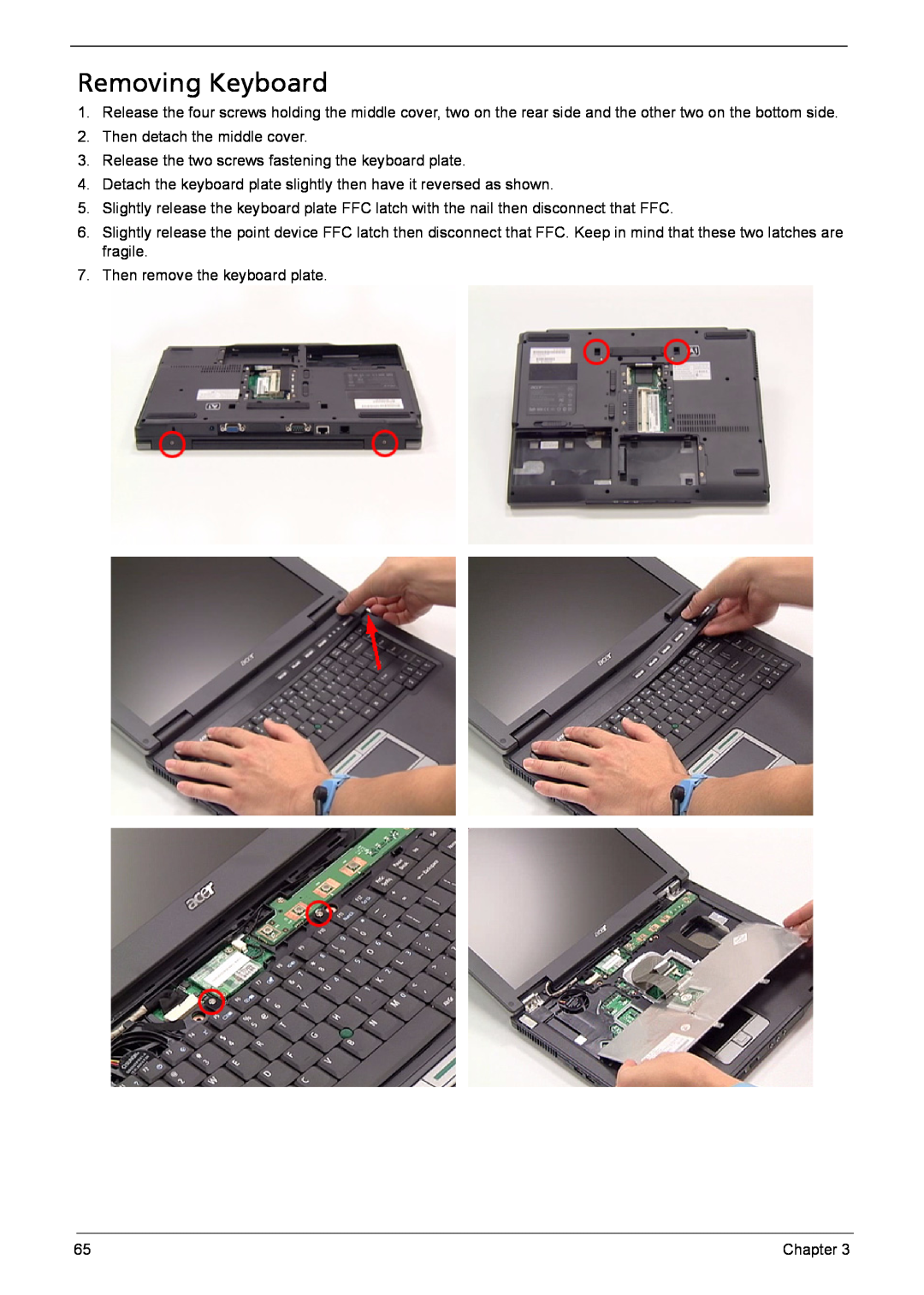 Acer 6460, 6410 manual Removing Keyboard 