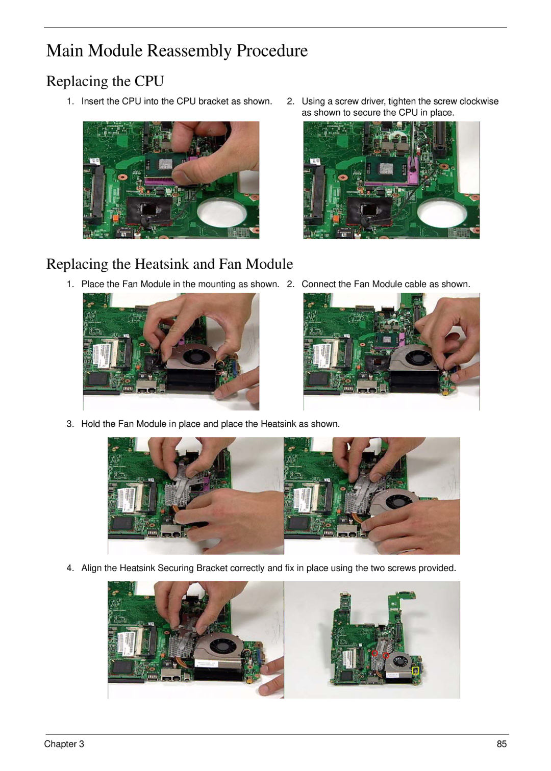 Acer 6492 manual Main Module Reassembly Procedure, Replacing the CPU, Replacing the Heatsink and Fan Module 