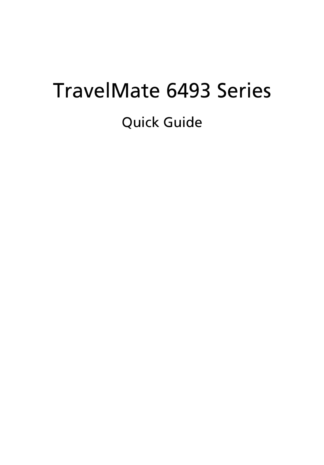 Acer manual TravelMate 6493 Series, Quick Guide 