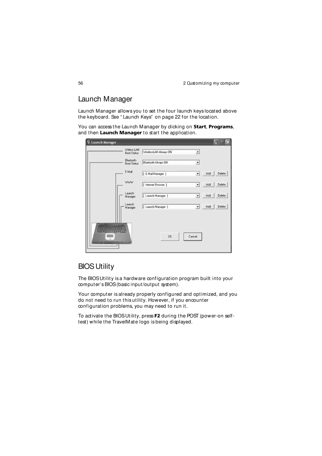 Acer 650 Series manual Launch Manager, Bios Utility 