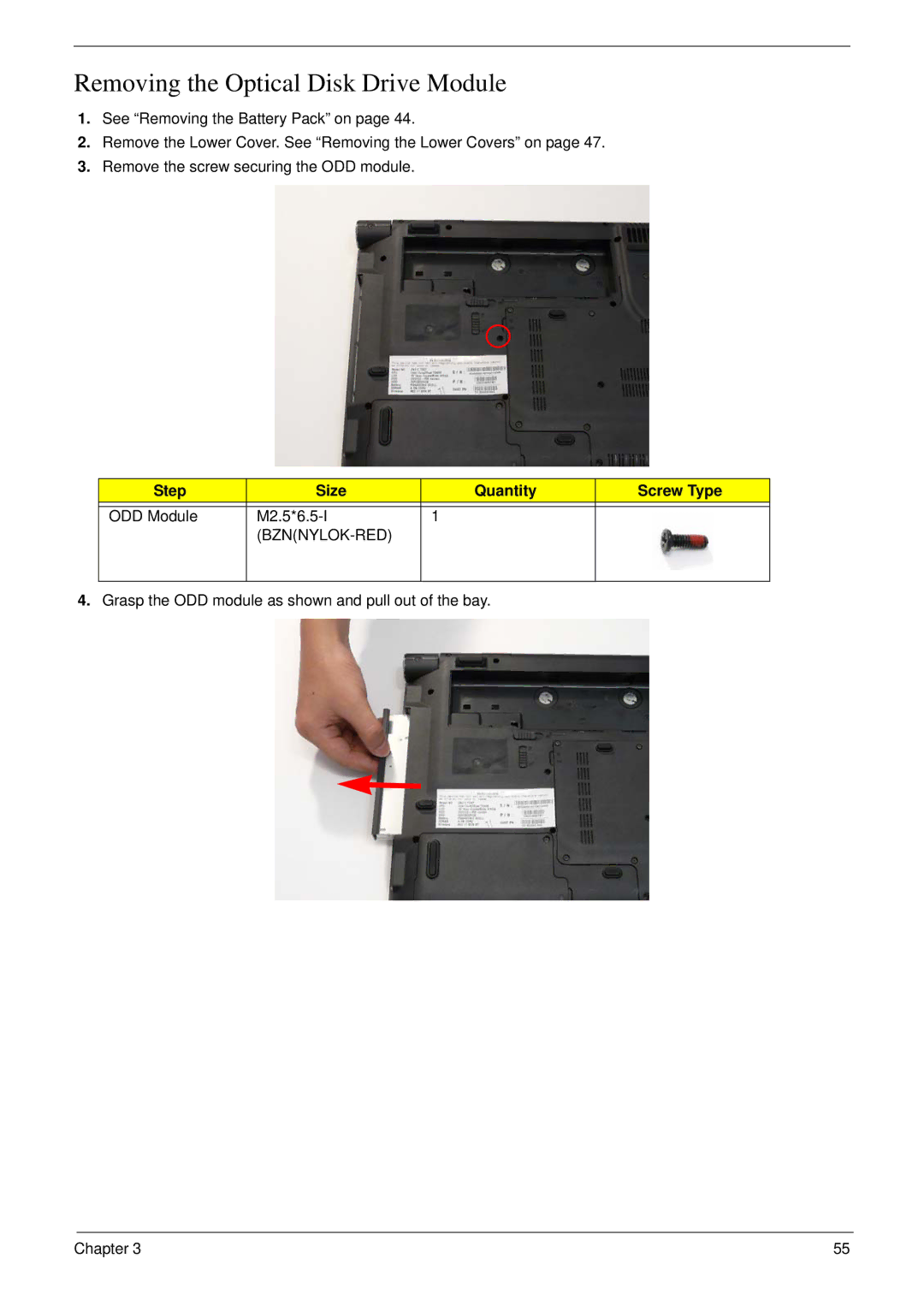 Acer 6530 manual Removing the Optical Disk Drive Module, Step Size Quantity Screw Type 