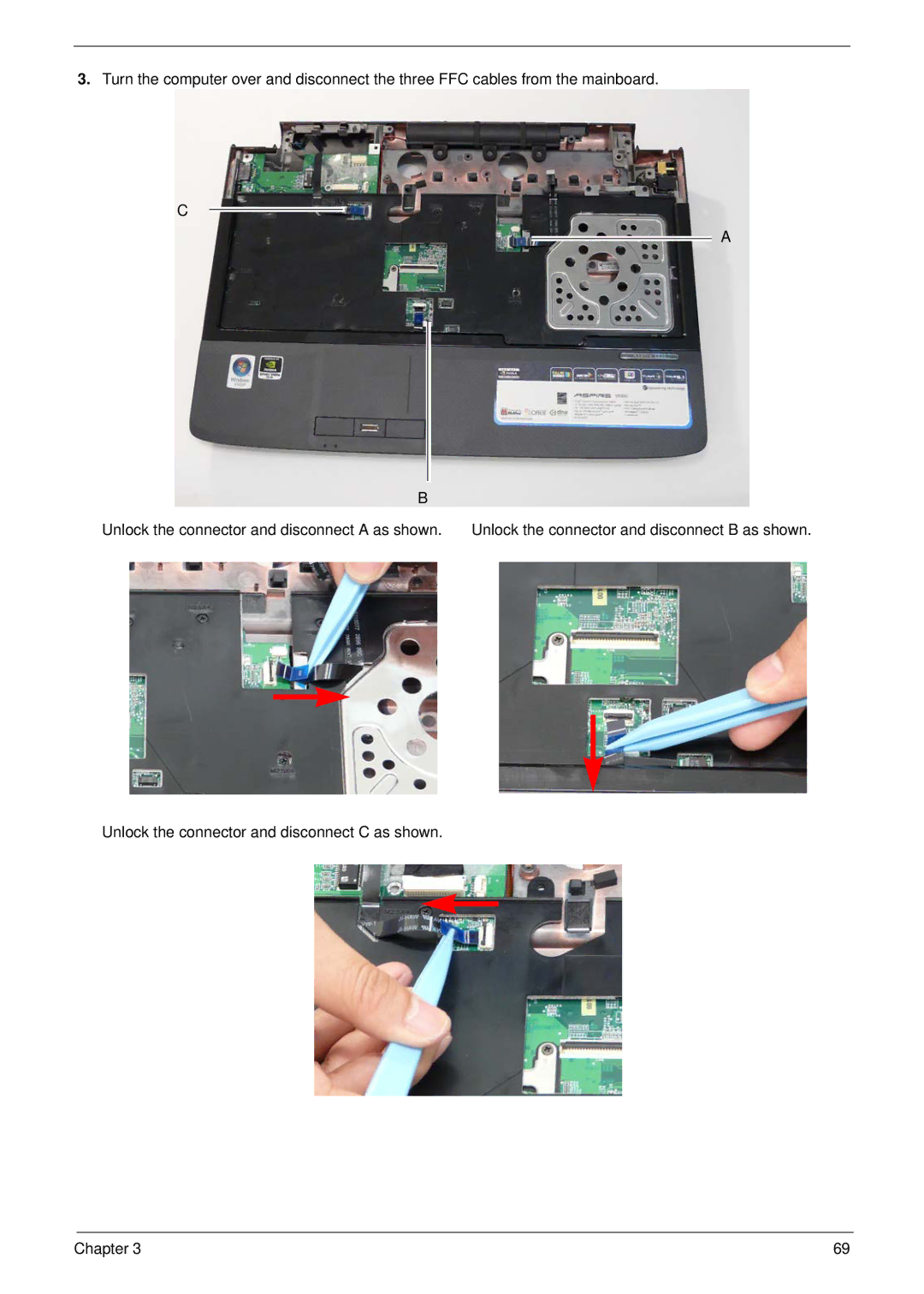 Acer 6530 manual Unlock the connector and disconnect C as shown Chapter 