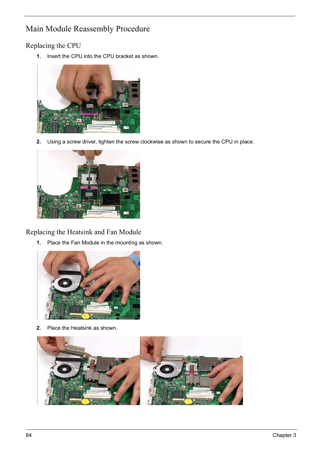 Acer 6592G manual Main Module Reassembly Procedure, Replacing the CPU, Replacing the Heatsink and Fan Module 