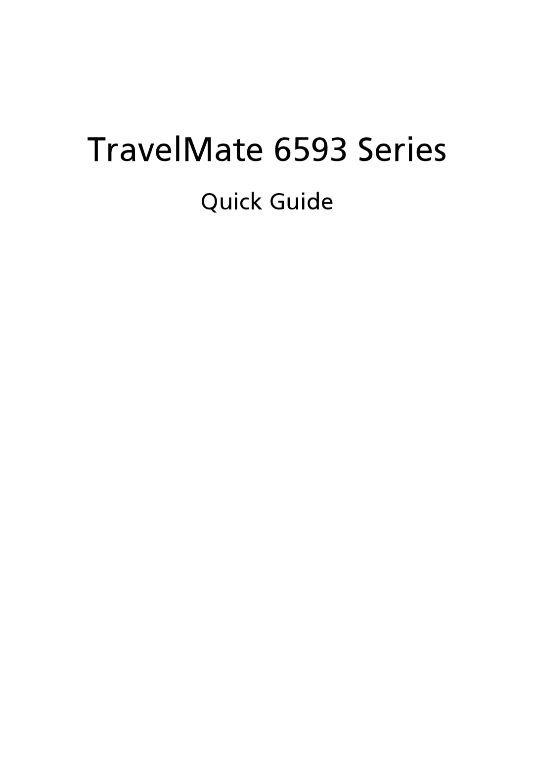 Acer manual TravelMate 6593 Series, Quick Guide 