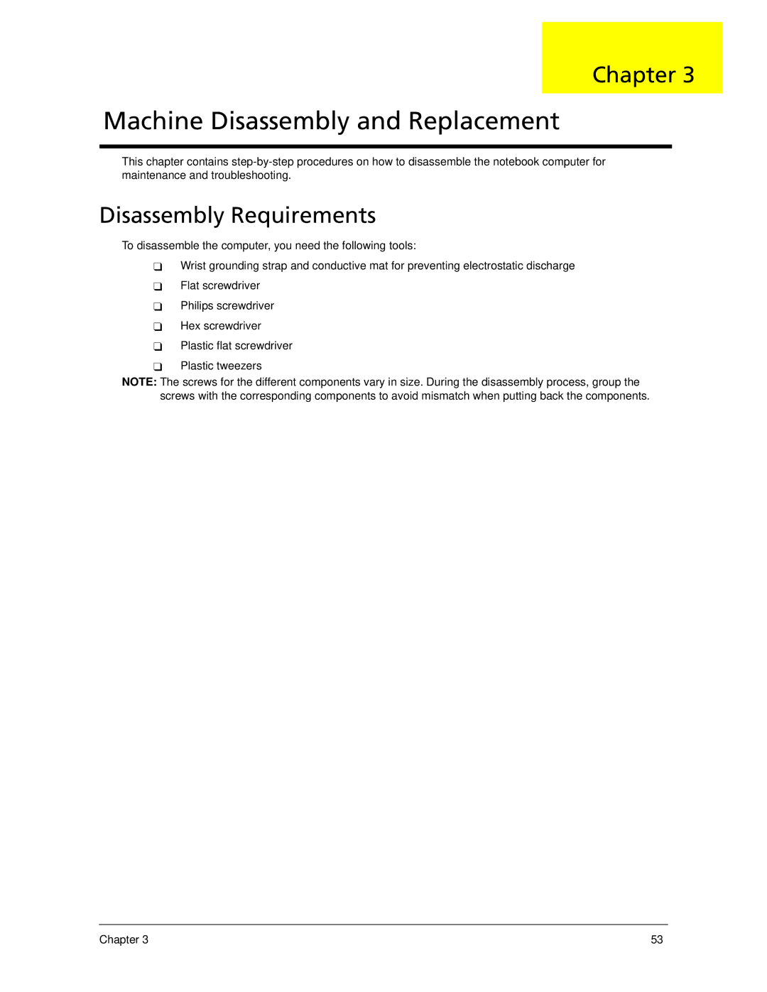 Acer 6593 manual Machine Disassembly and Replacement, Disassembly Requirements 