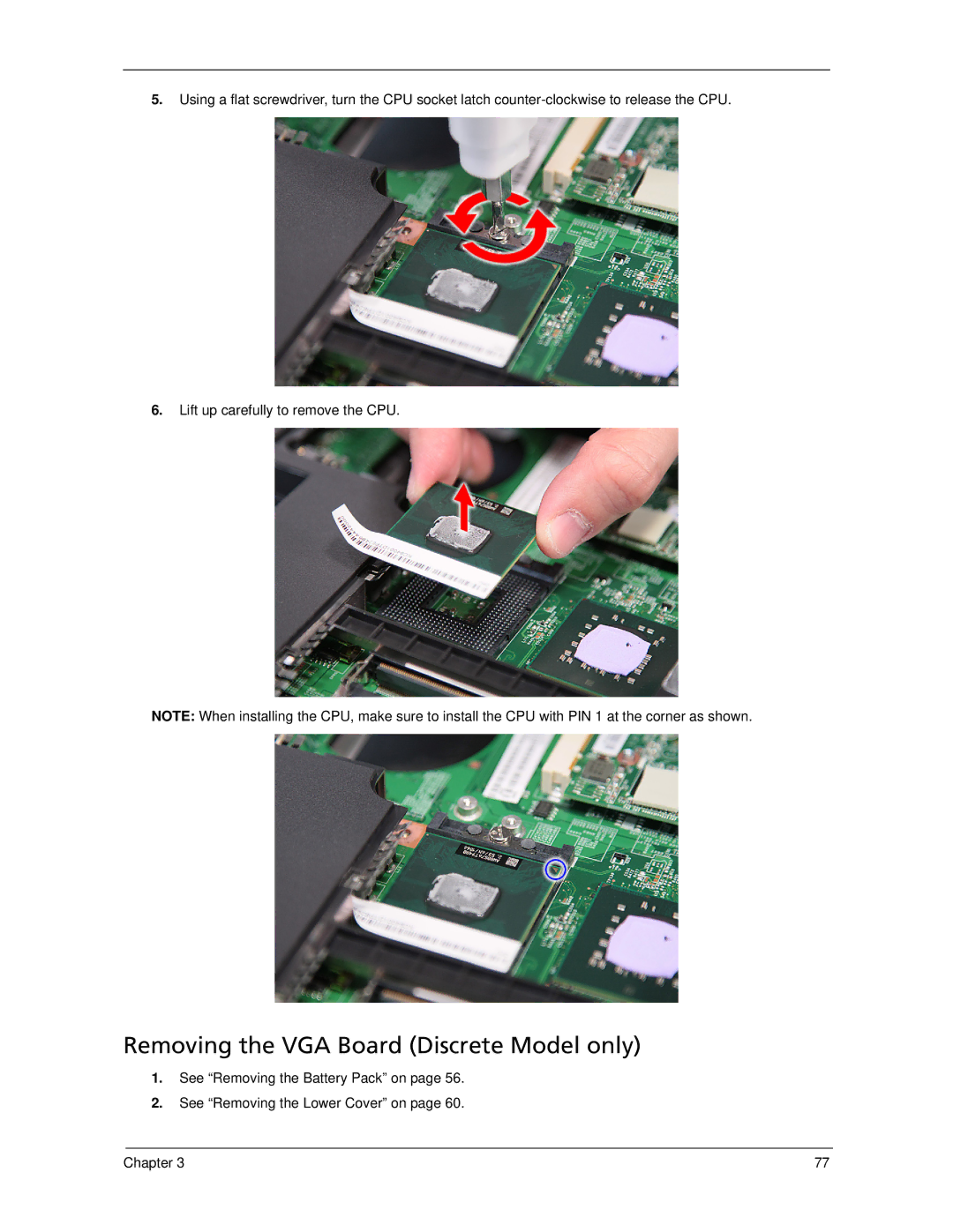 Acer 6593 manual Removing the VGA Board Discrete Model only 