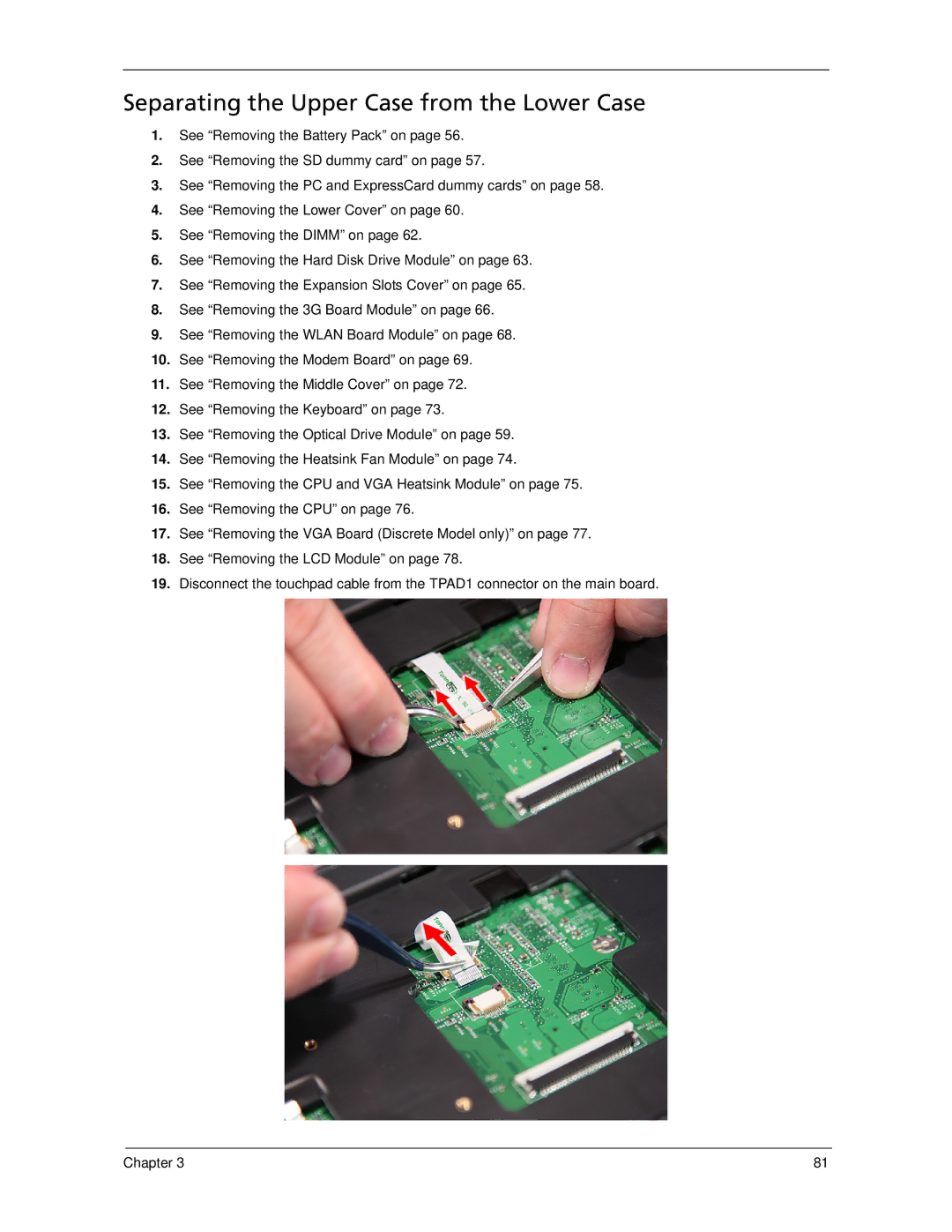 Acer 6593 manual Separating the Upper Case from the Lower Case 