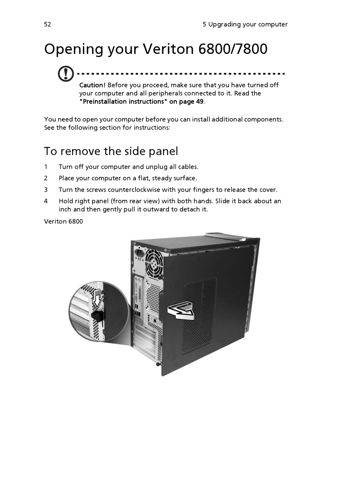 Acer manual Opening your Veriton 6800/7800, To remove the side panel 