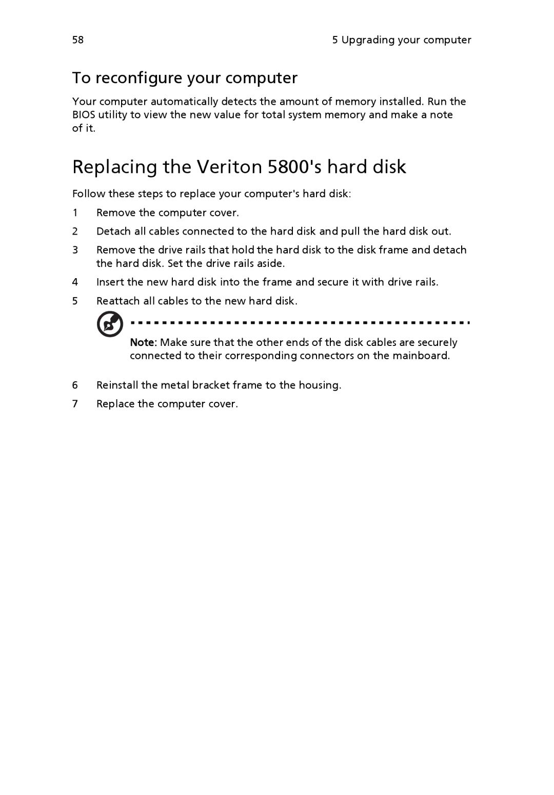 Acer 6800 manual Replacing the Veriton 5800s hard disk, To reconfigure your computer 