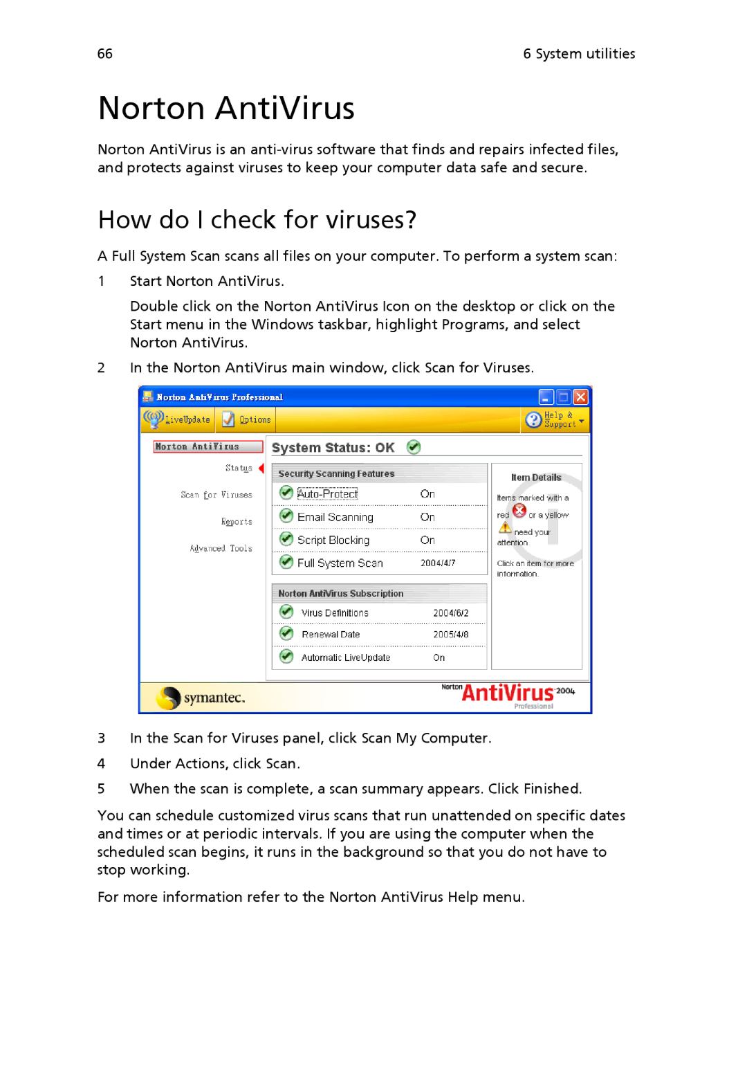 Acer 6800 manual Norton AntiVirus, How do I check for viruses? 