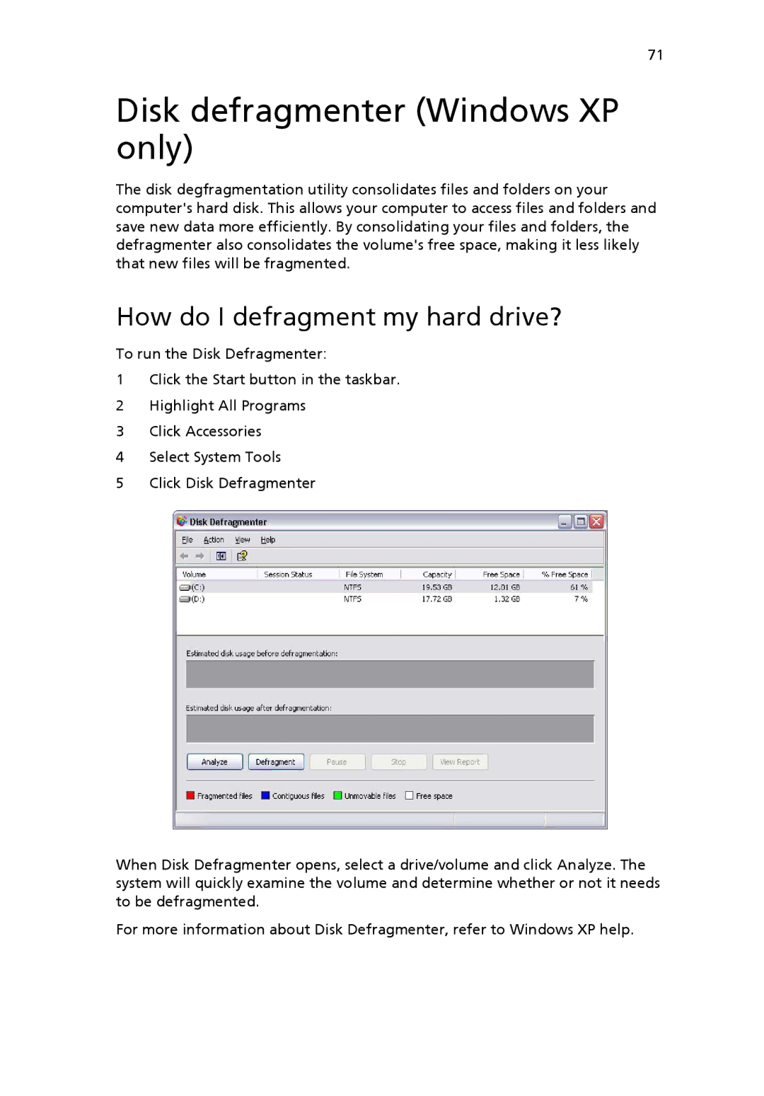 Acer 6800 manual Disk defragmenter Windows XP only, How do I defragment my hard drive? 