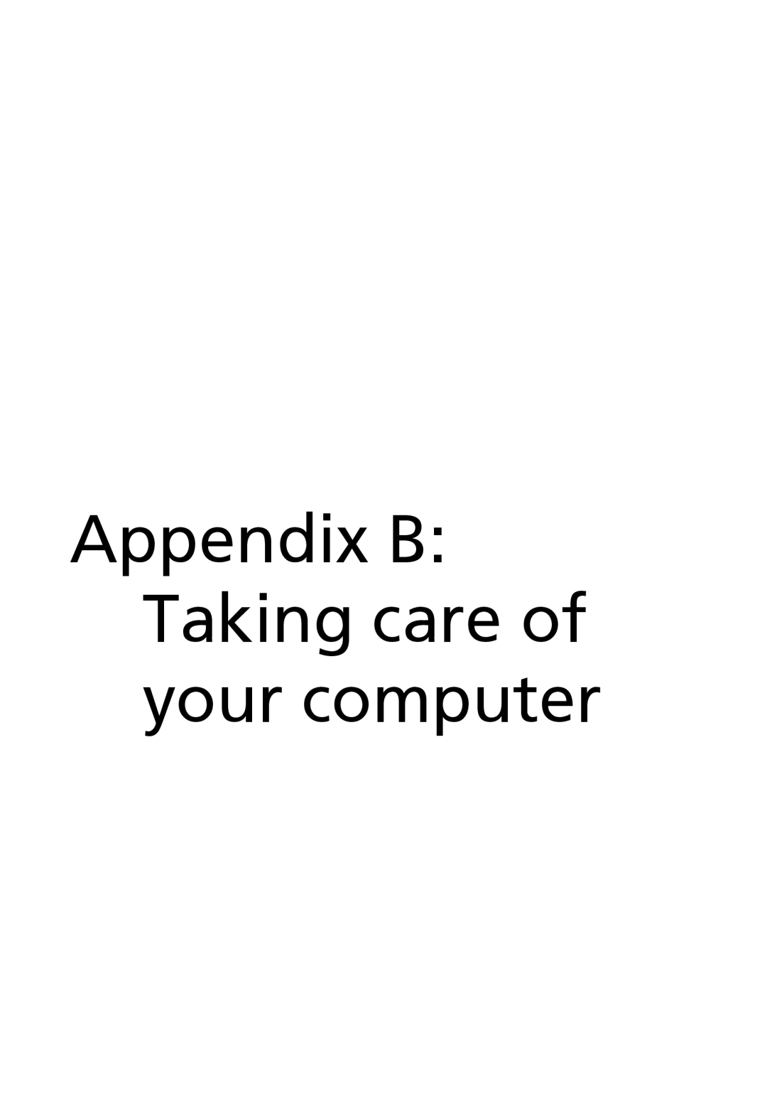 Acer 6800 manual Appendix B Taking care of your computer 