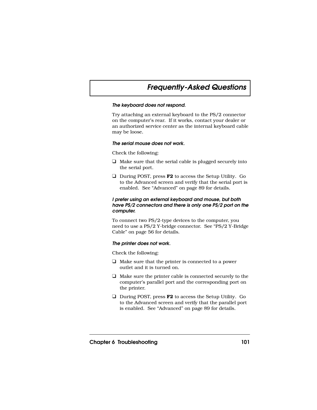 Acer 710 Series manual Troubleshooting 101, Keyboard does not respond, Serial mouse does not work, Printer does not work 