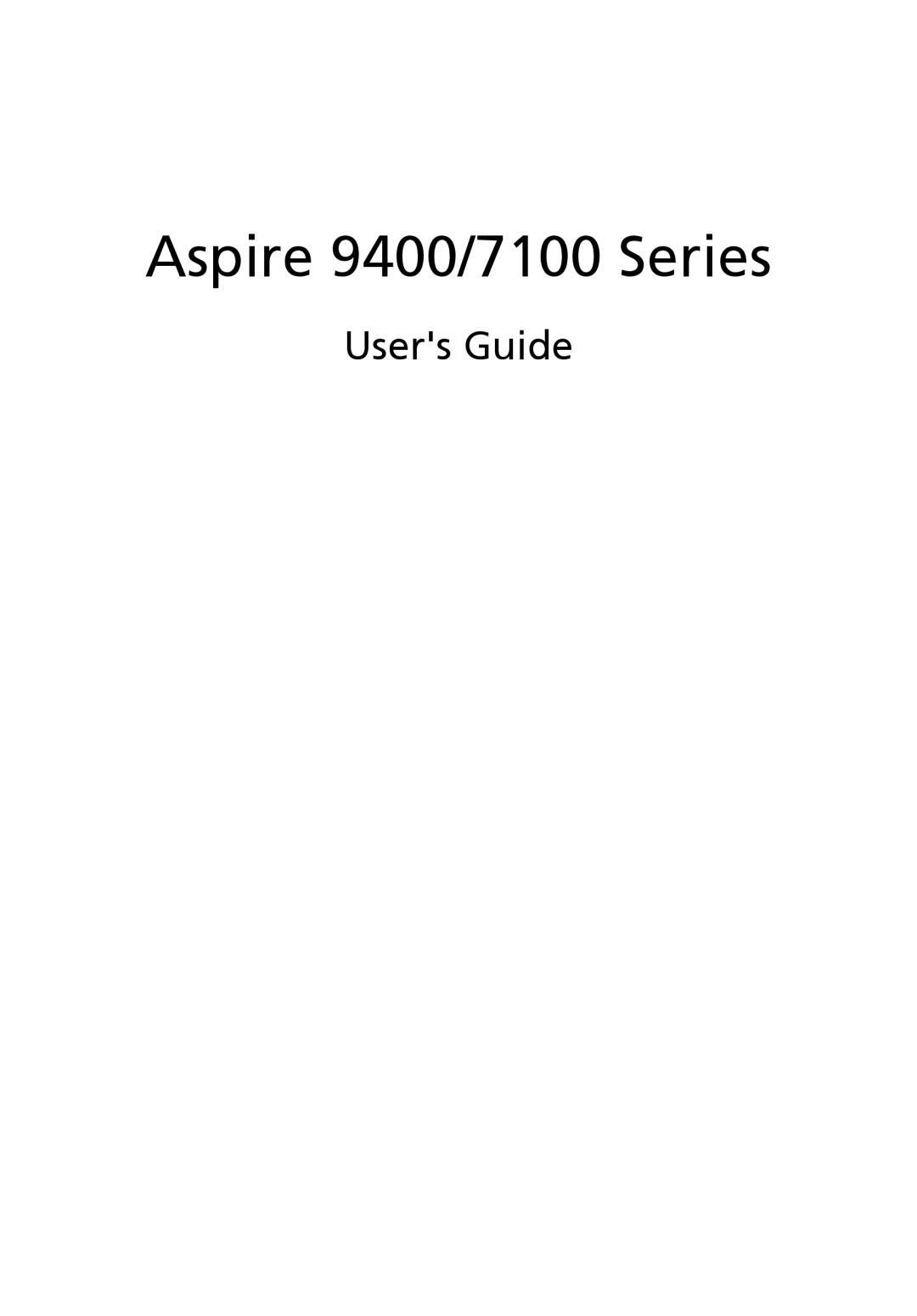 Acer manual Aspire 9400/7100 Series, Users Guide 