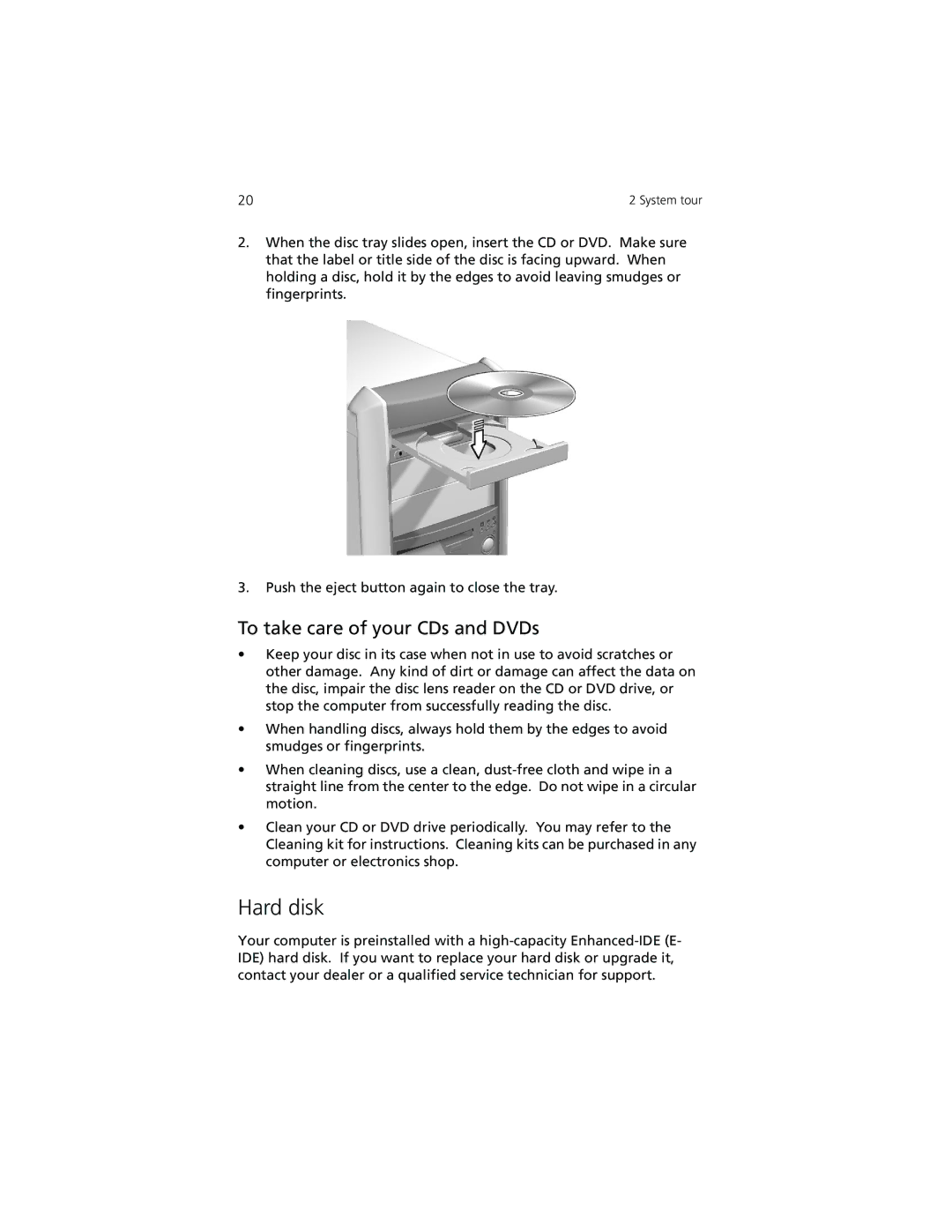 Acer 7200 manual Hard disk, To take care of your CDs and DVDs 