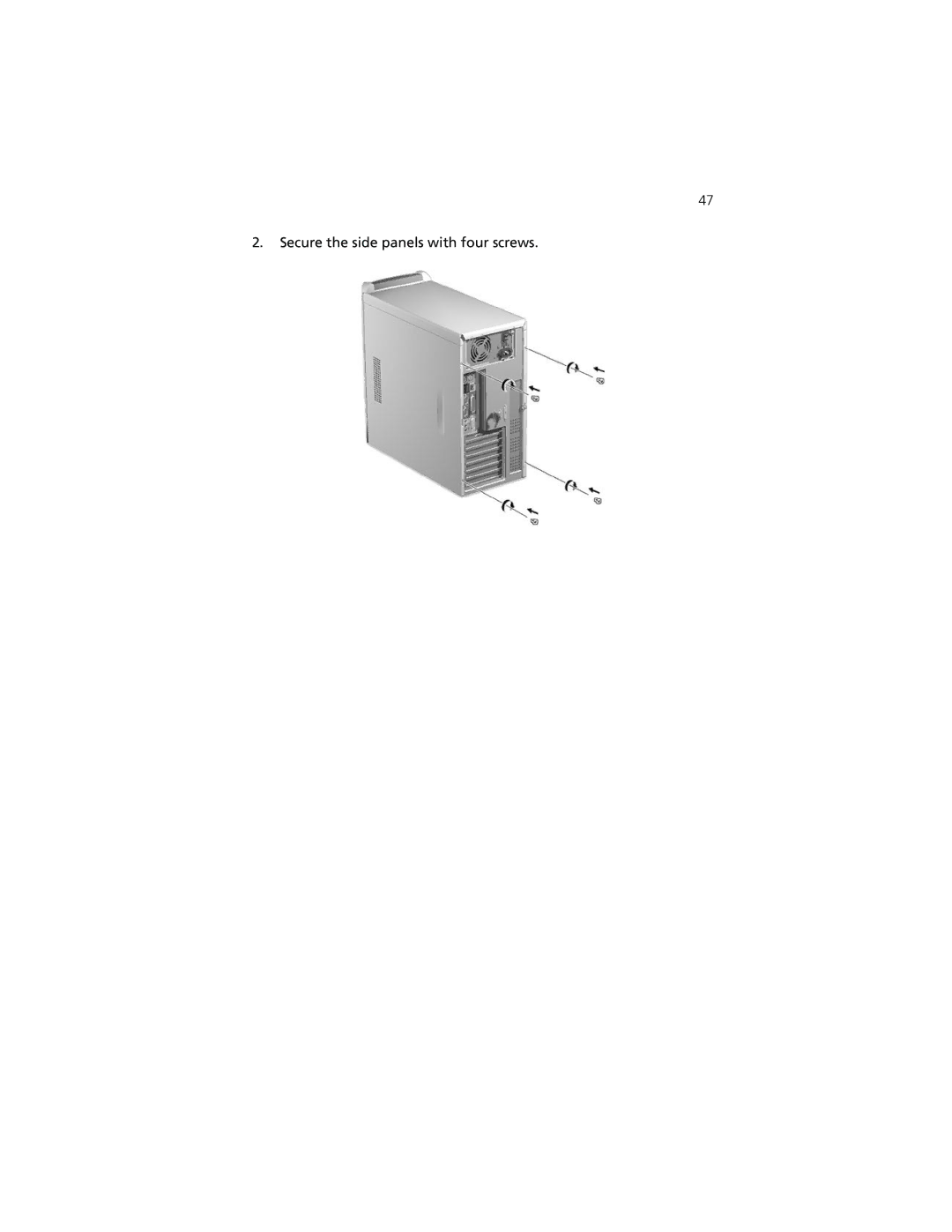 Acer 7200 manual Secure the side panels with four screws 