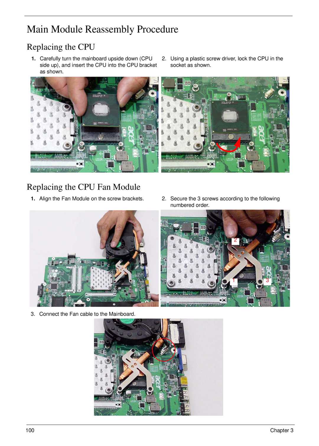 Acer 7230 manual Main Module Reassembly Procedure, Replacing the CPU Fan Module 