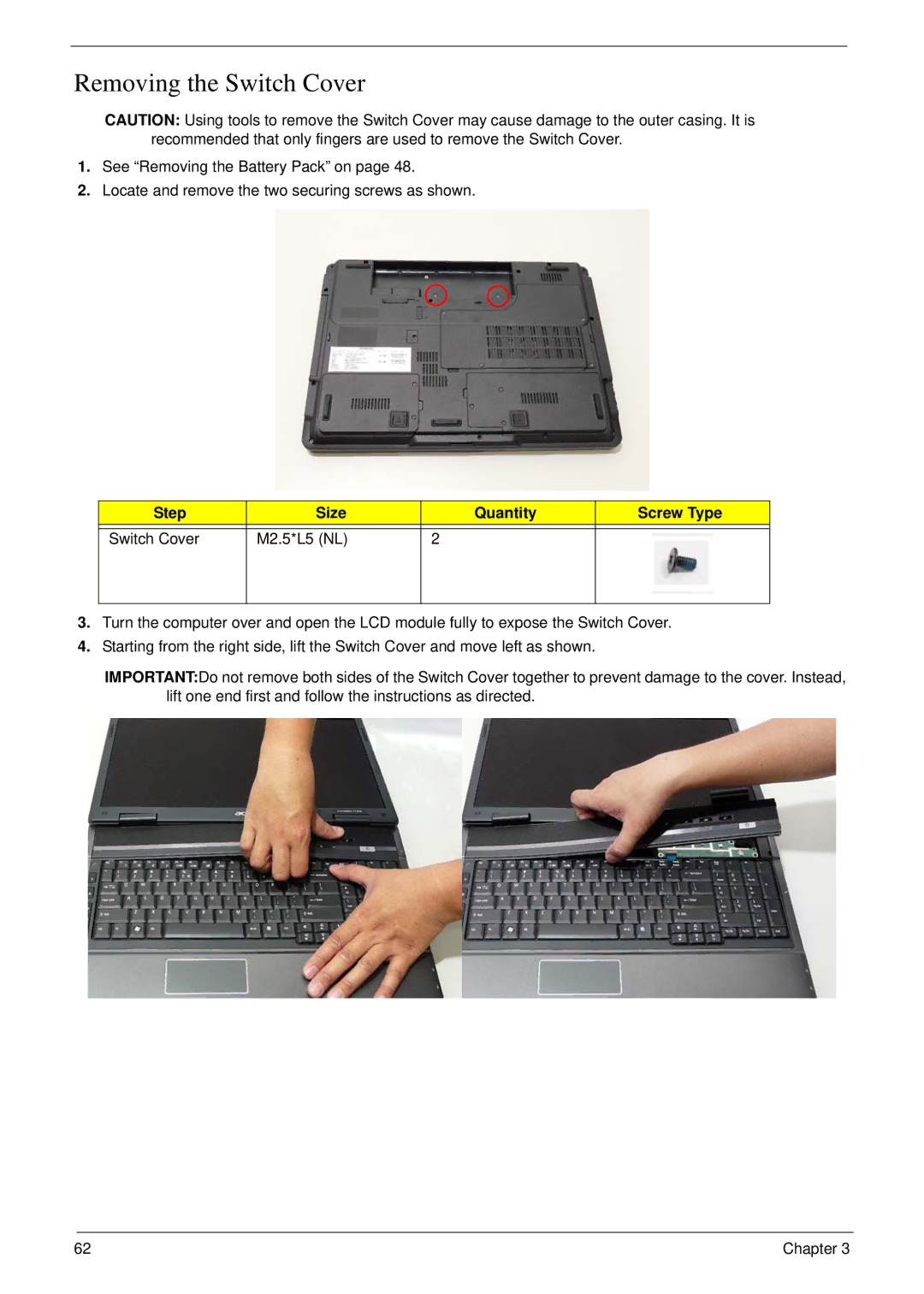 Acer 7230 manual Removing the Switch Cover, Step Size Quantity Screw Type Switch Cover M2.5*L5 NL 