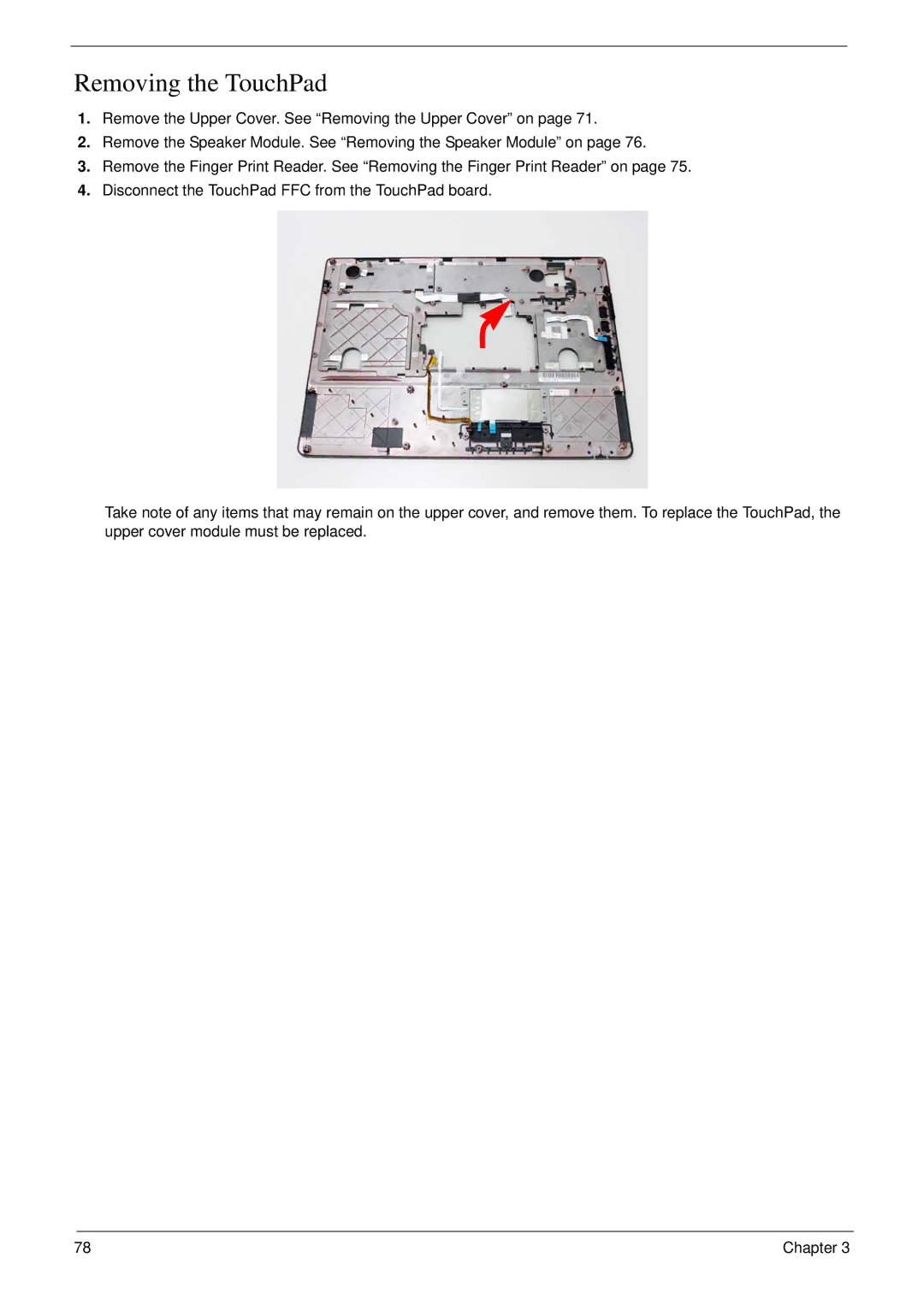 Acer 7230 manual Removing the TouchPad 