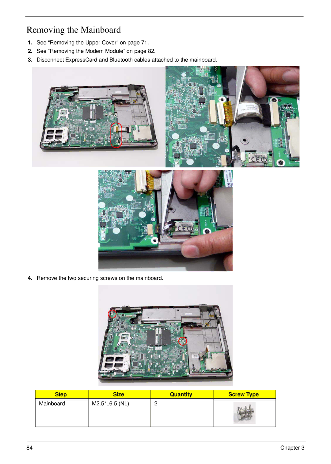 Acer 7230 manual Removing the Mainboard, Step Size Quantity Screw Type Mainboard M2.5*L6.5 NL 