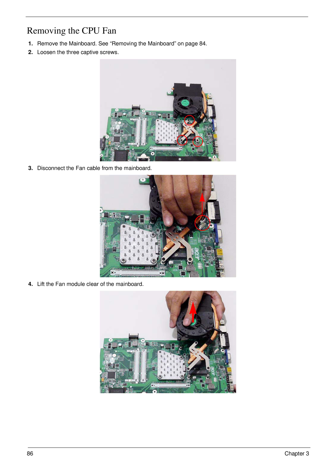 Acer 7230 manual Removing the CPU Fan 