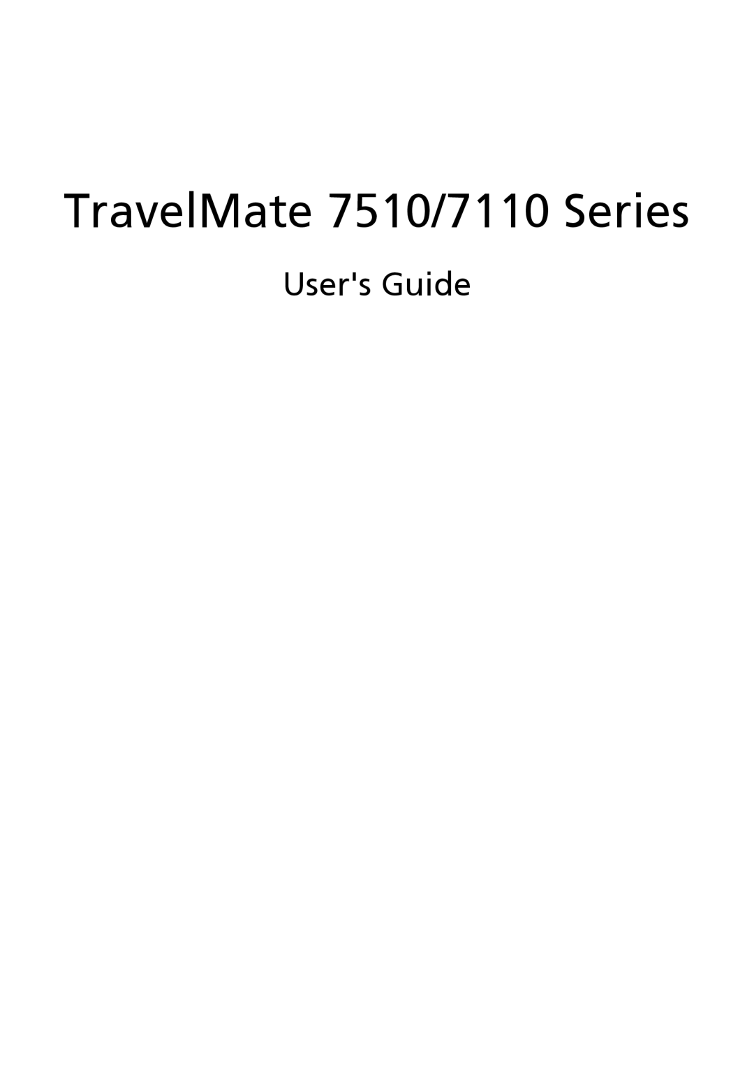 Acer manual TravelMate 7510/7110 Series, Users Guide 