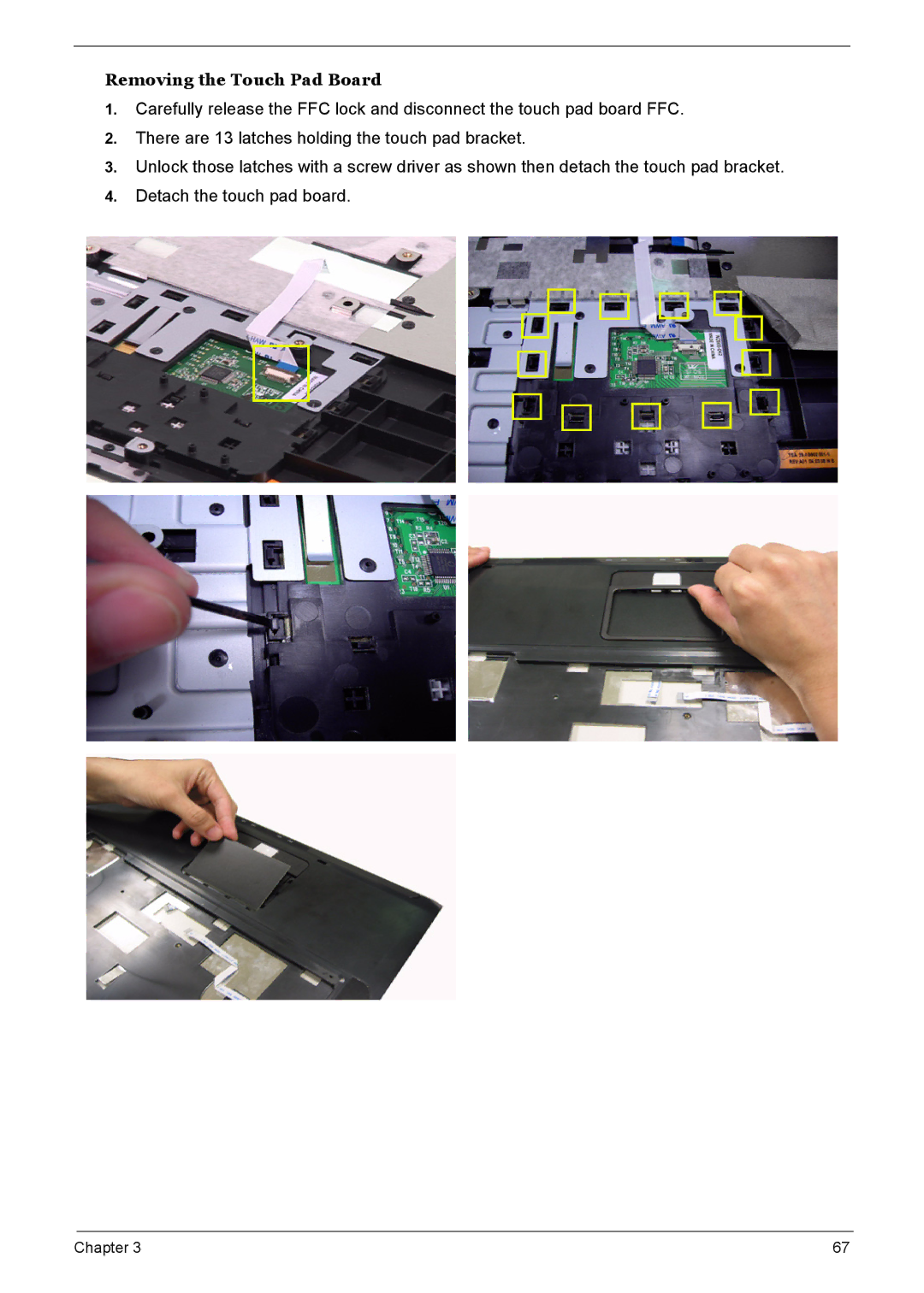 Acer 7510 manual Removing the Touch Pad Board 