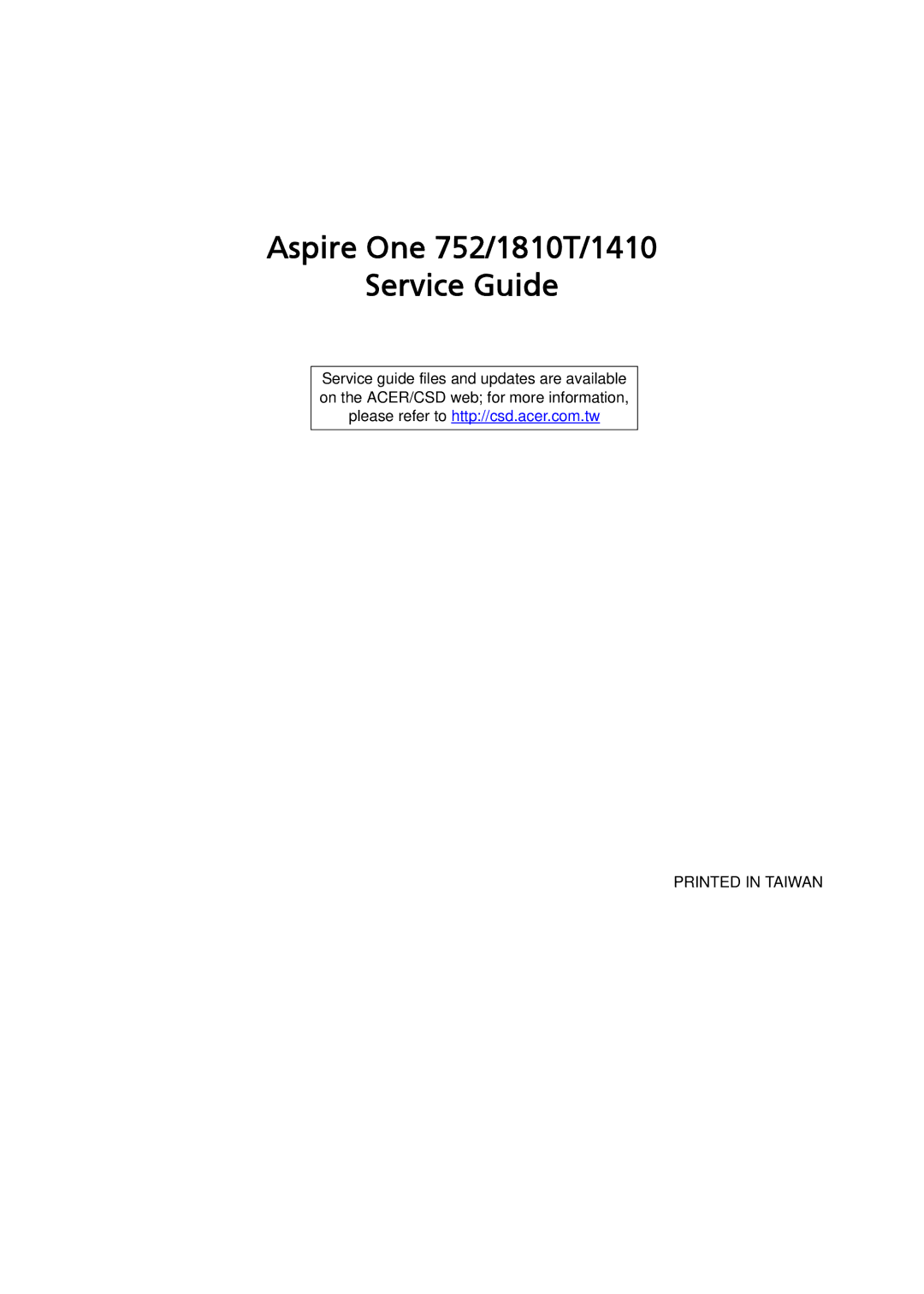 Acer manual Aspire One 752/1810T/1410 Service Guide 