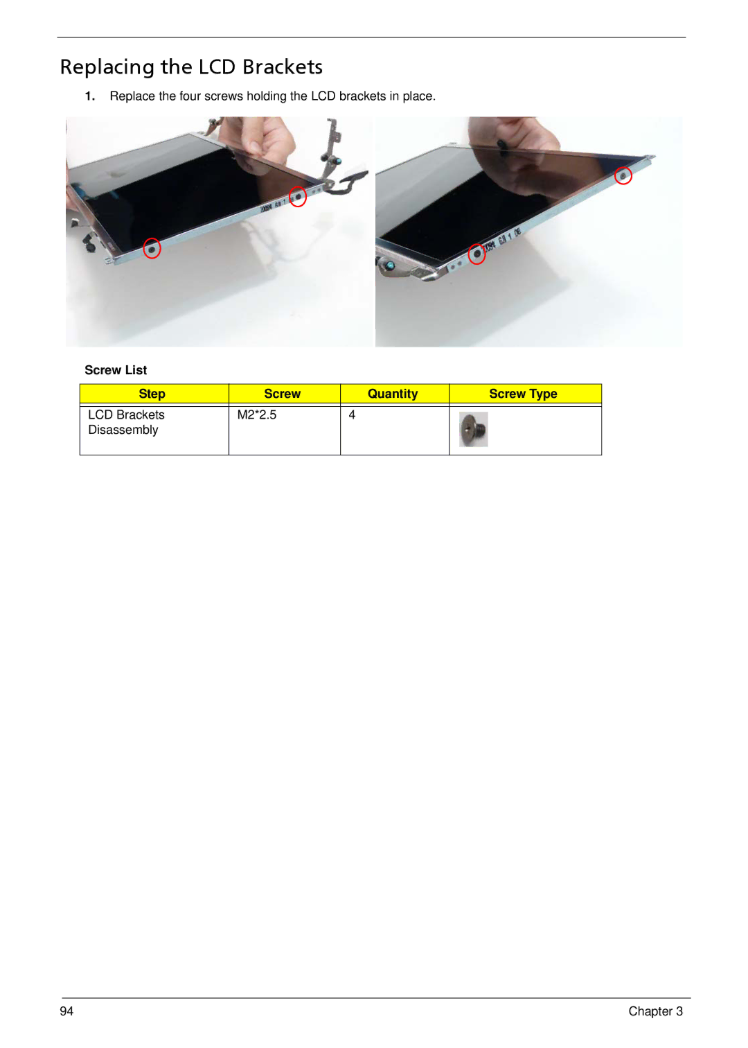 Acer 1410, 752, 1810T manual Replacing the LCD Brackets, Screw List Step Quantity Screw Type 