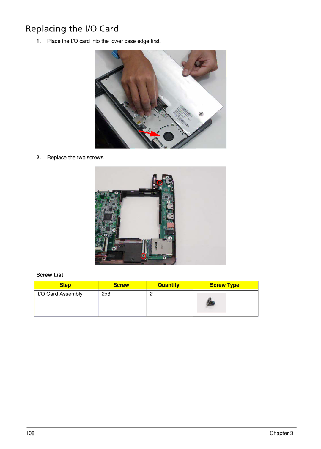 Acer 1810T, 752, 1410 manual Replacing the I/O Card, Screw List Step Quantity Screw Type Card Assembly 2x3 