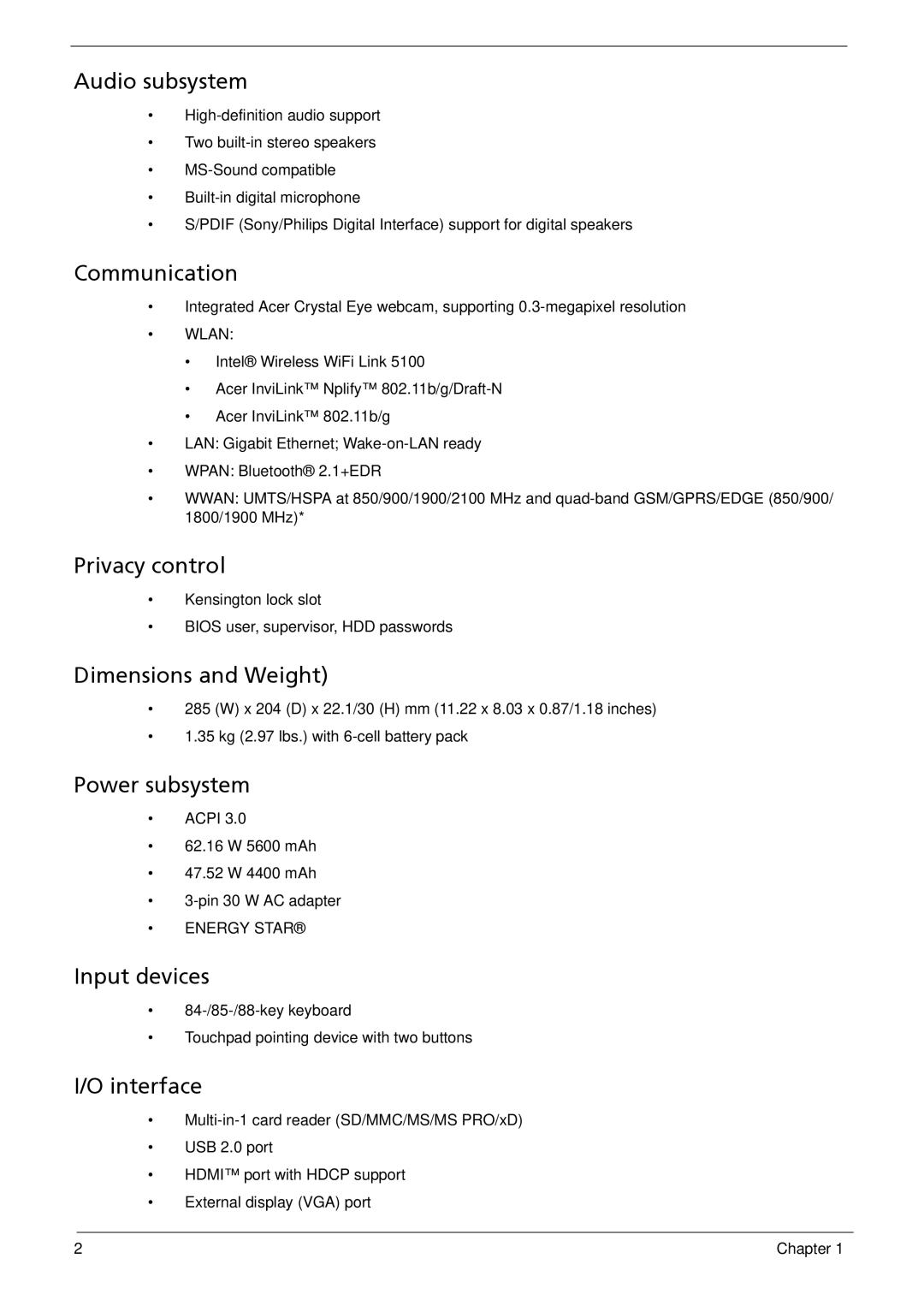 Acer 752 Audio subsystem, Communication, Privacy control, Dimensions and Weight, Power subsystem, Input devices, Interface 