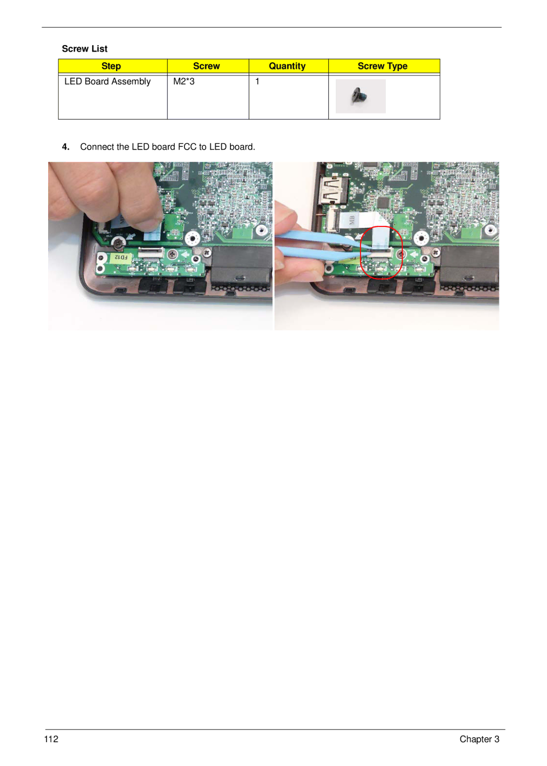 Acer 1410, 752, 1810T manual Screw List Step Quantity Screw Type LED Board Assembly M2*3 