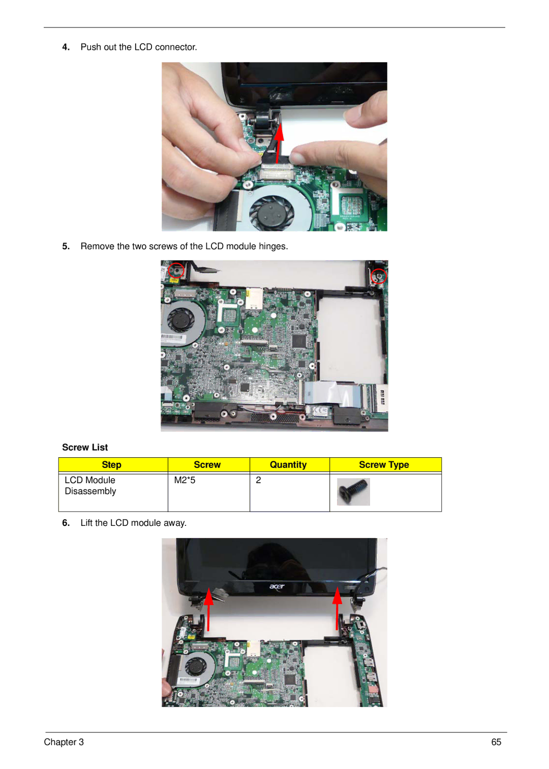 Acer 752, 1810T, 1410 manual LCD Module M2*5 Disassembly Lift the LCD module away Chapter 