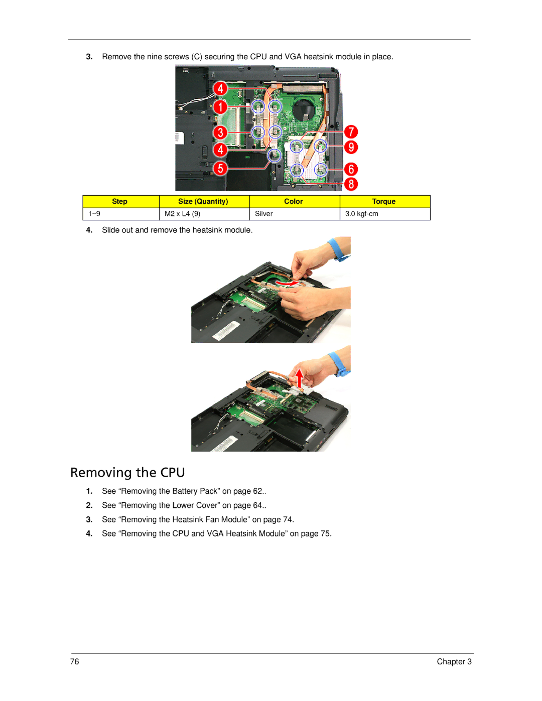 Acer 7520 manual Removing the CPU, Slide out and remove the heatsink module 