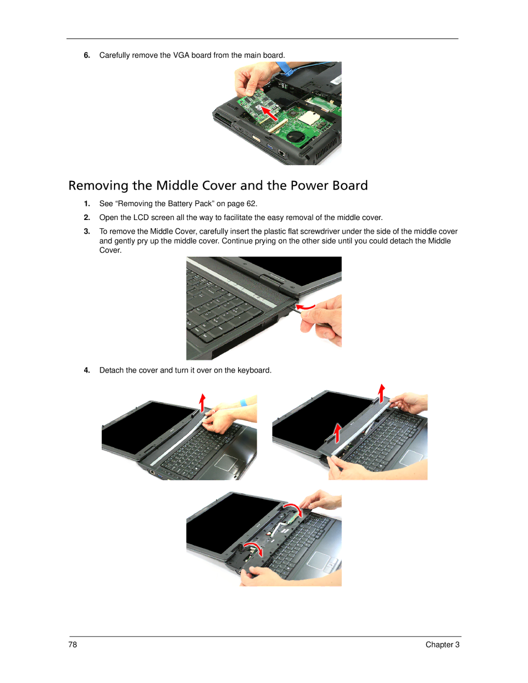 Acer 7520 manual Removing the Middle Cover and the Power Board, Carefully remove the VGA board from the main board 