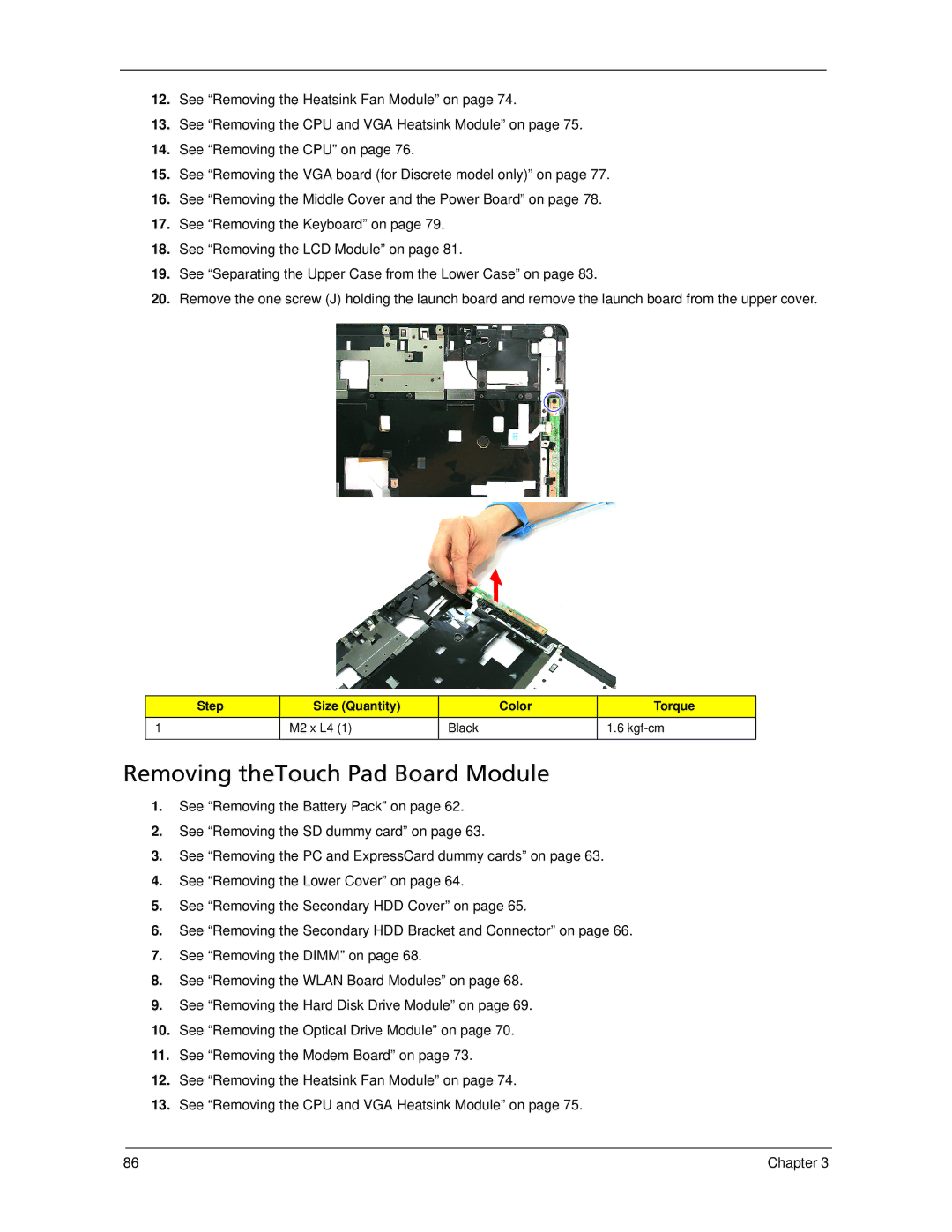 Acer 7520 manual Removing theTouch Pad Board Module 