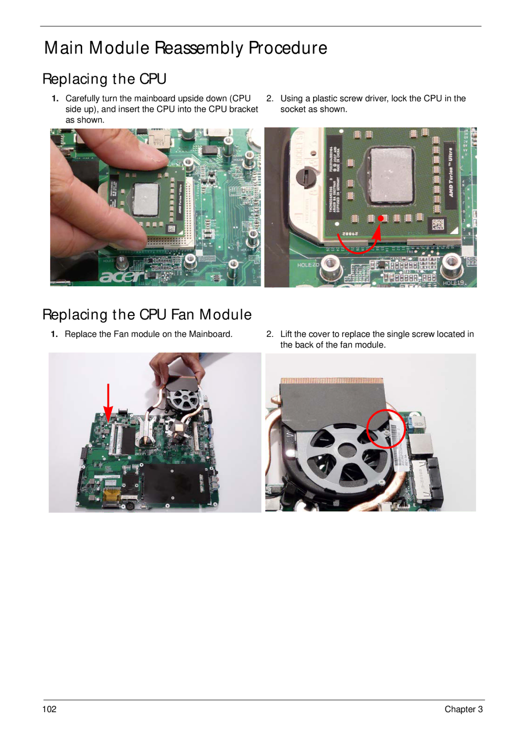 Acer 7530G manual Main Module Reassembly Procedure, Replacing the CPU Fan Module 