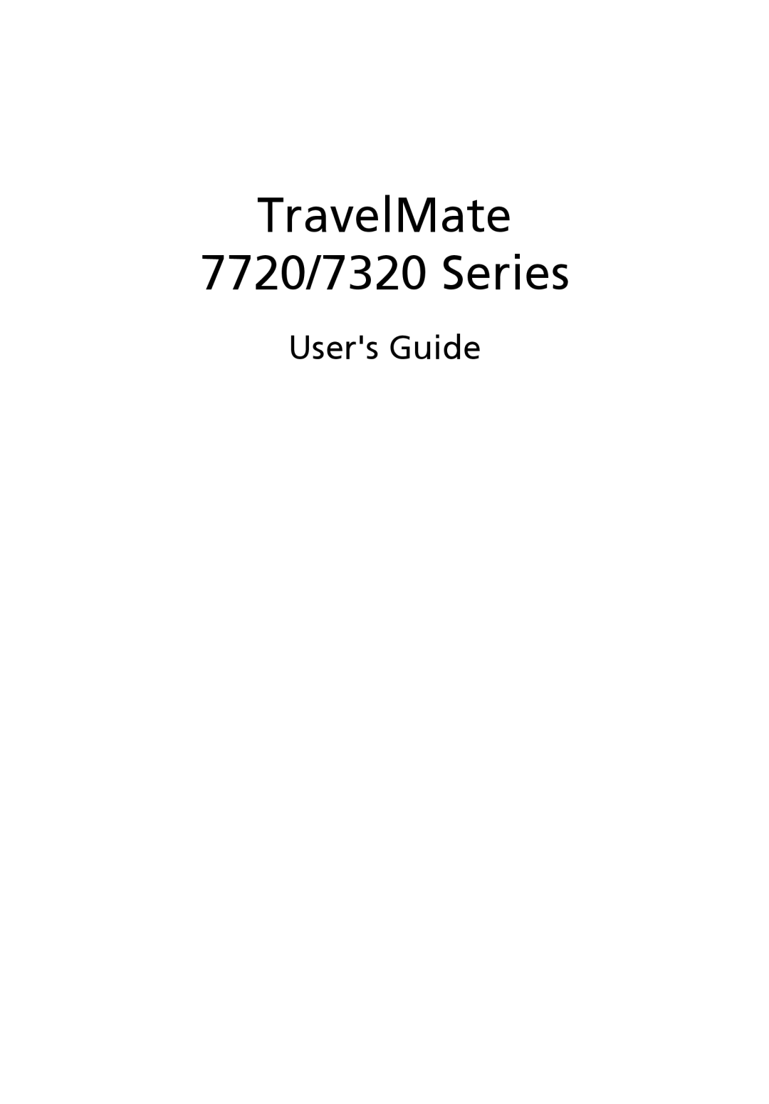 Acer 7620Z manual TravelMate 7720/7320 Series, Users Guide 