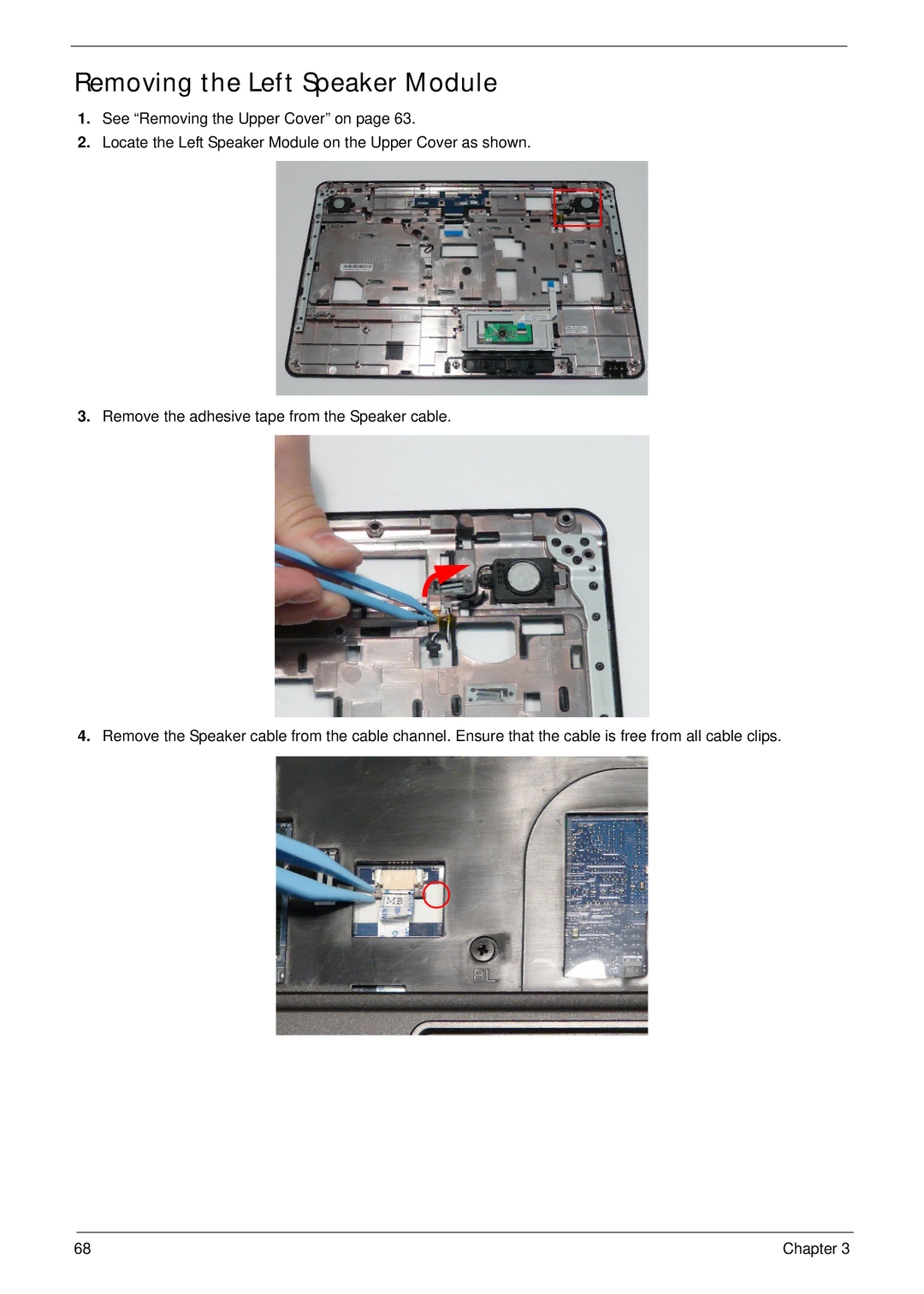 Acer 7715Z, 7315 manual Removing the Left Speaker Module 