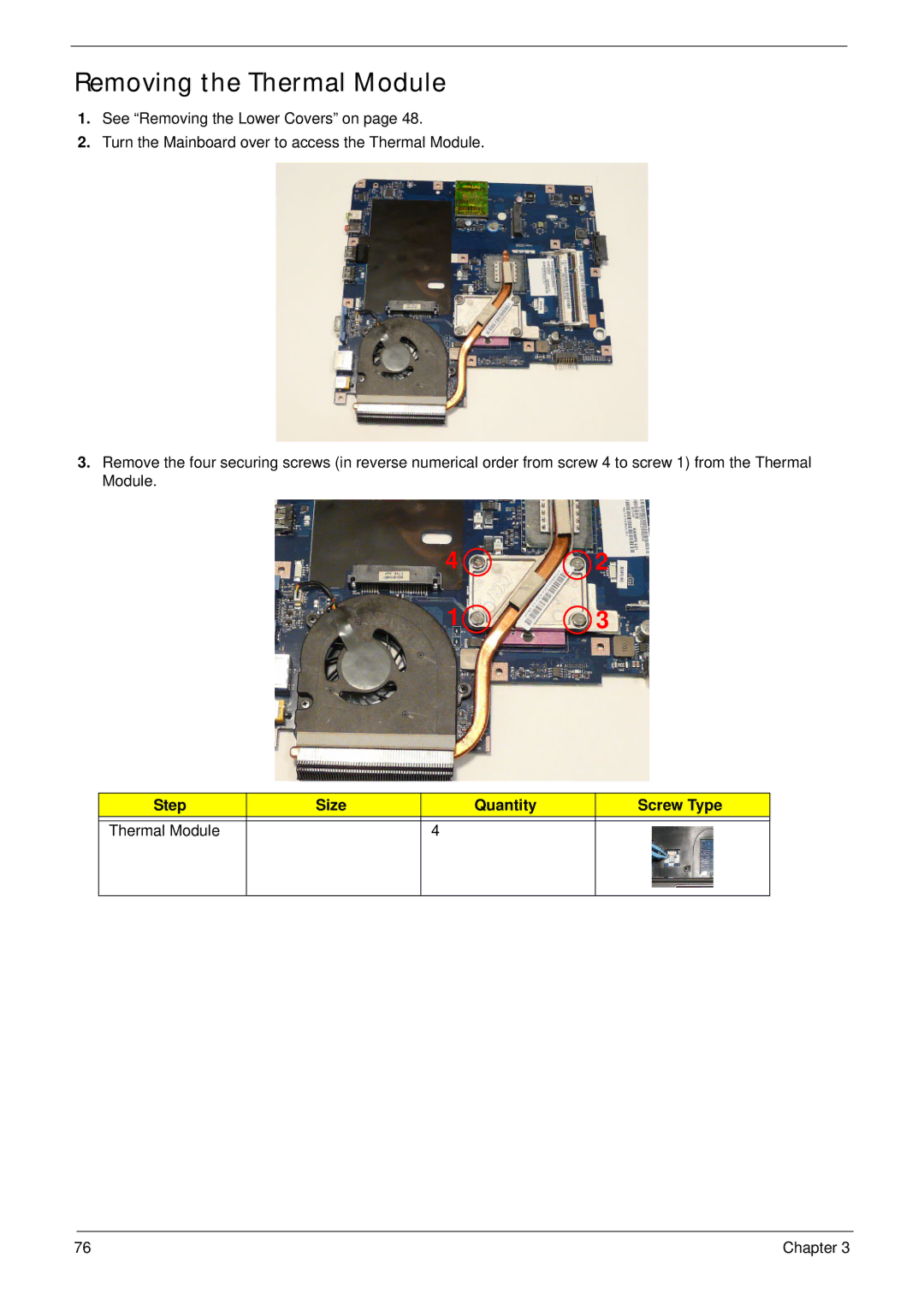 Acer 7715Z, 7315 manual Removing the Thermal Module, Step Size Quantity Screw Type Thermal Module 