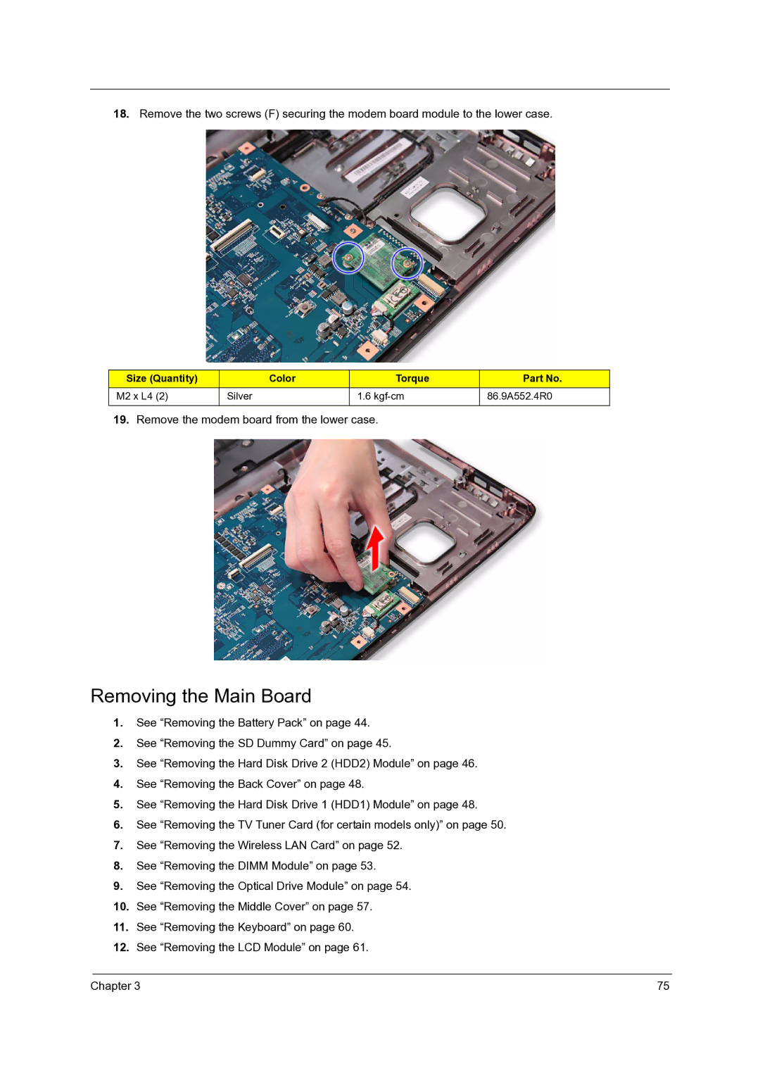 Acer 7235, 7738G, 7735G, 7535G, 7735ZG manual Removing the Main Board, Remove the modem board from the lower case 