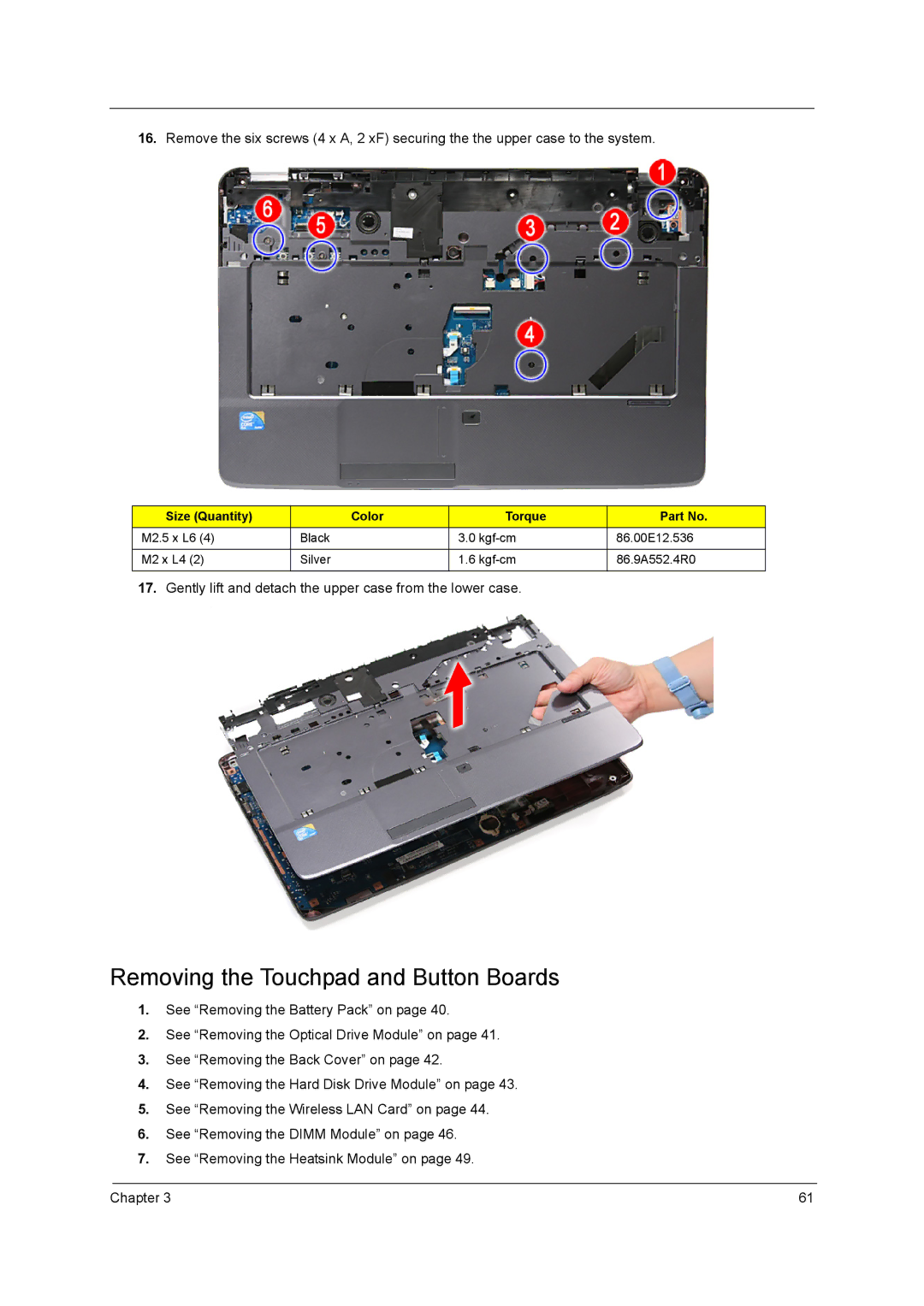 Acer 7740G manual Removing the Touchpad and Button Boards, Gently lift and detach the upper case from the lower case 