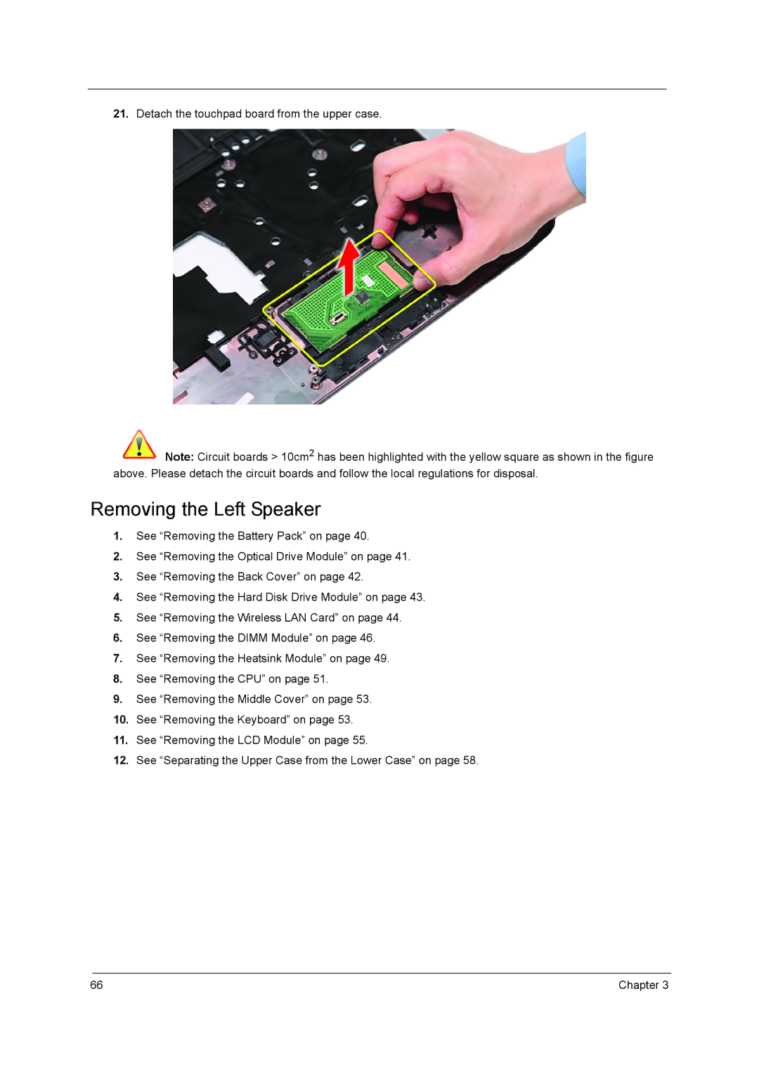 Acer 7740G manual Removing the Left Speaker, Detach the touchpad board from the upper case 