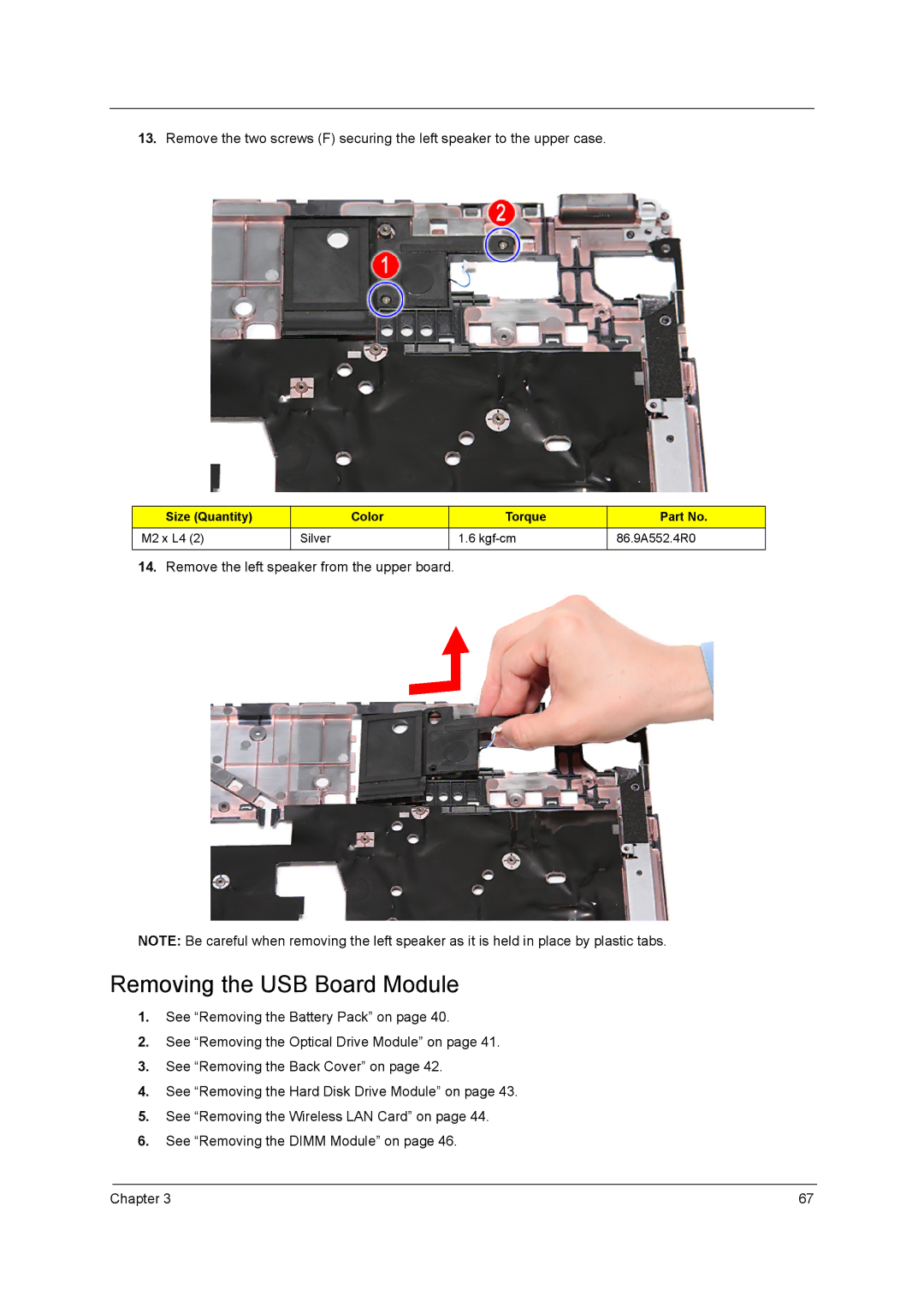 Acer 7740G manual Removing the USB Board Module, Remove the left speaker from the upper board 