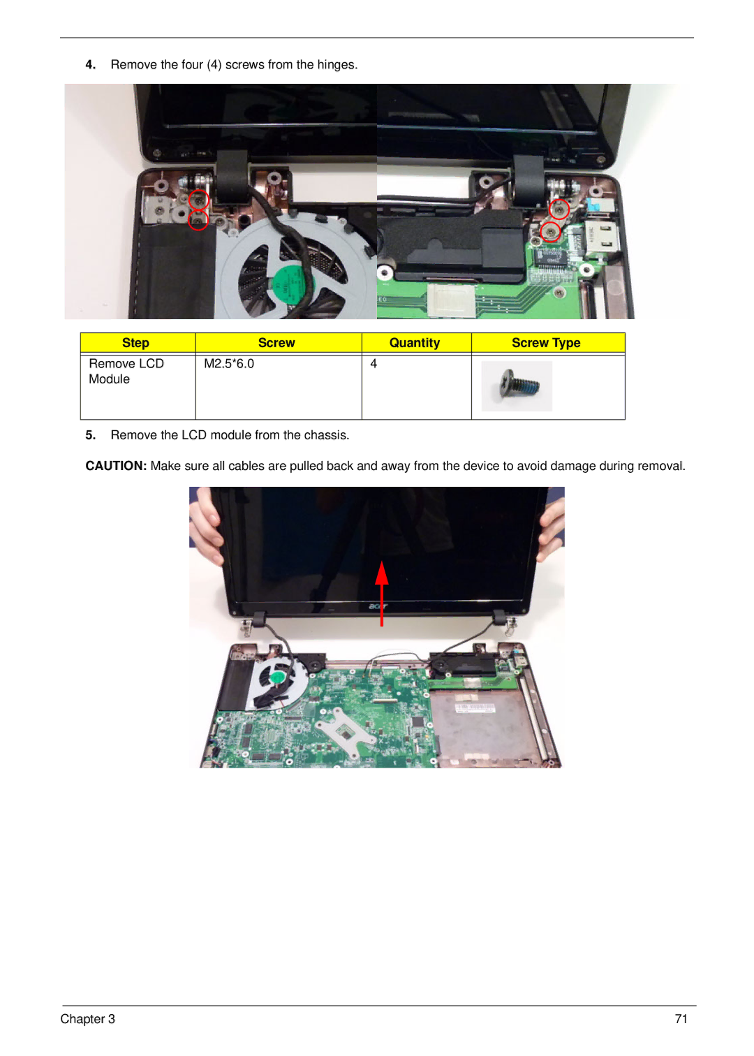 Acer 7745 manual Remove the four 4 screws from the hinges 