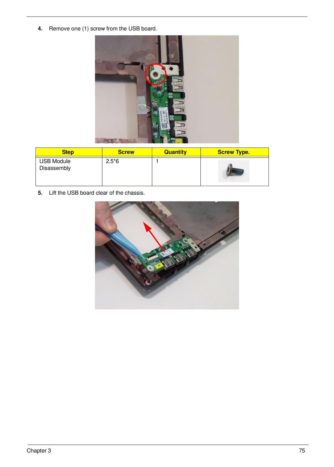 Acer 7745 manual Remove one 1 screw from the USB board 